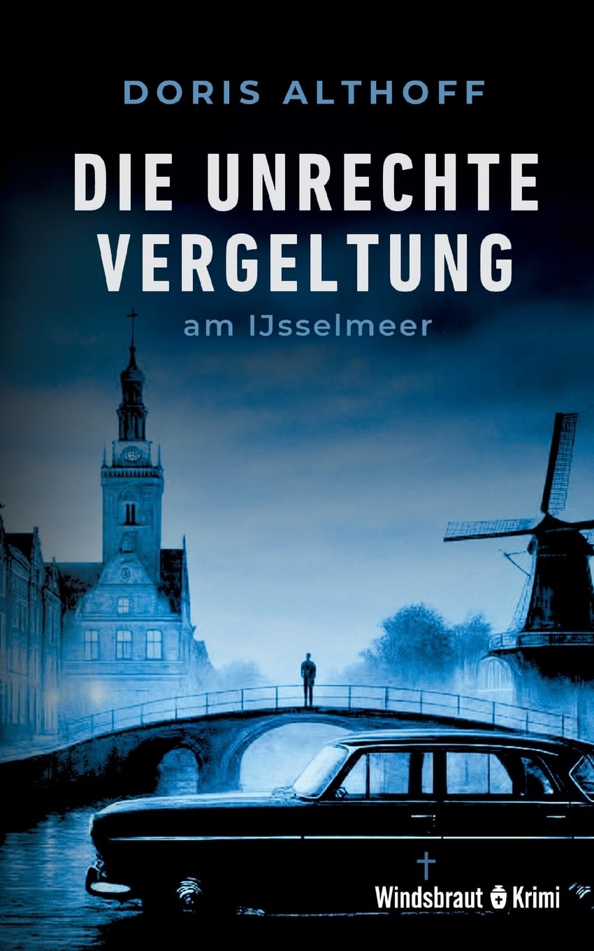 Die unrechte Vergeltung am IJsselmeer Action & Adventure