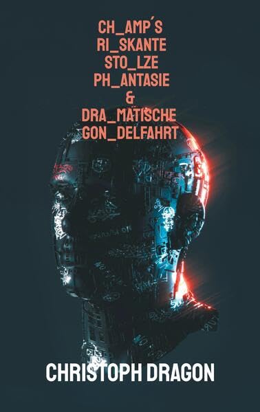 CHamp¿s RIskante STOlze PHantasie & DRAmatische GONdelfahrt Poetry
