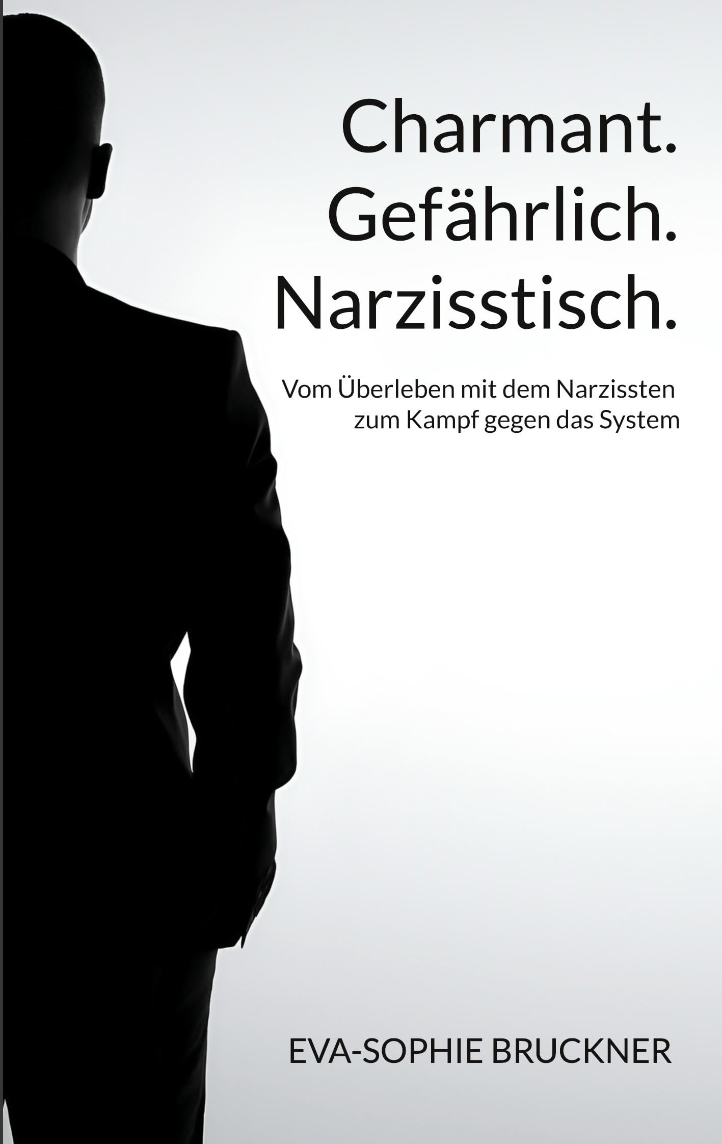 Charmant.Gefährlich.Narzisstisch. Psychology