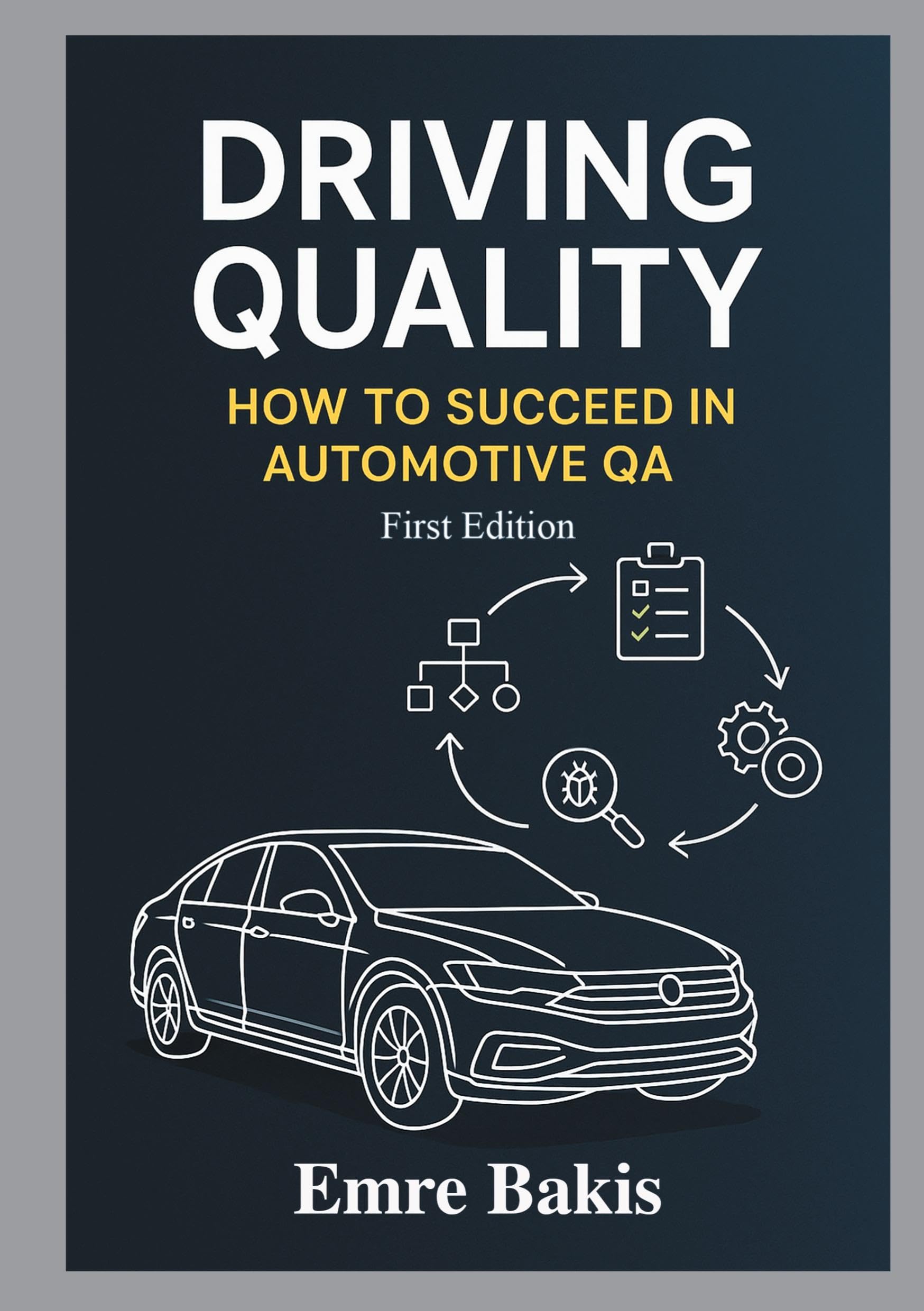 Driving Quality: How To Succeed In Automotive QA Business & Technology