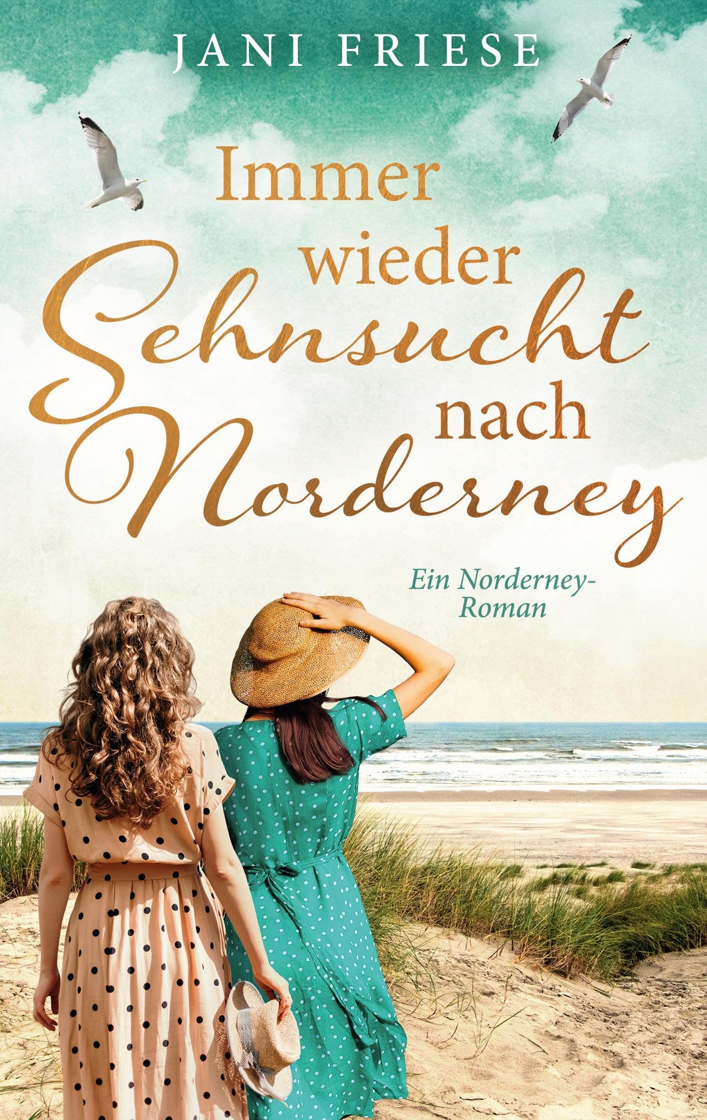 Immer wieder Sehnsucht nach Norderney Historical Fiction