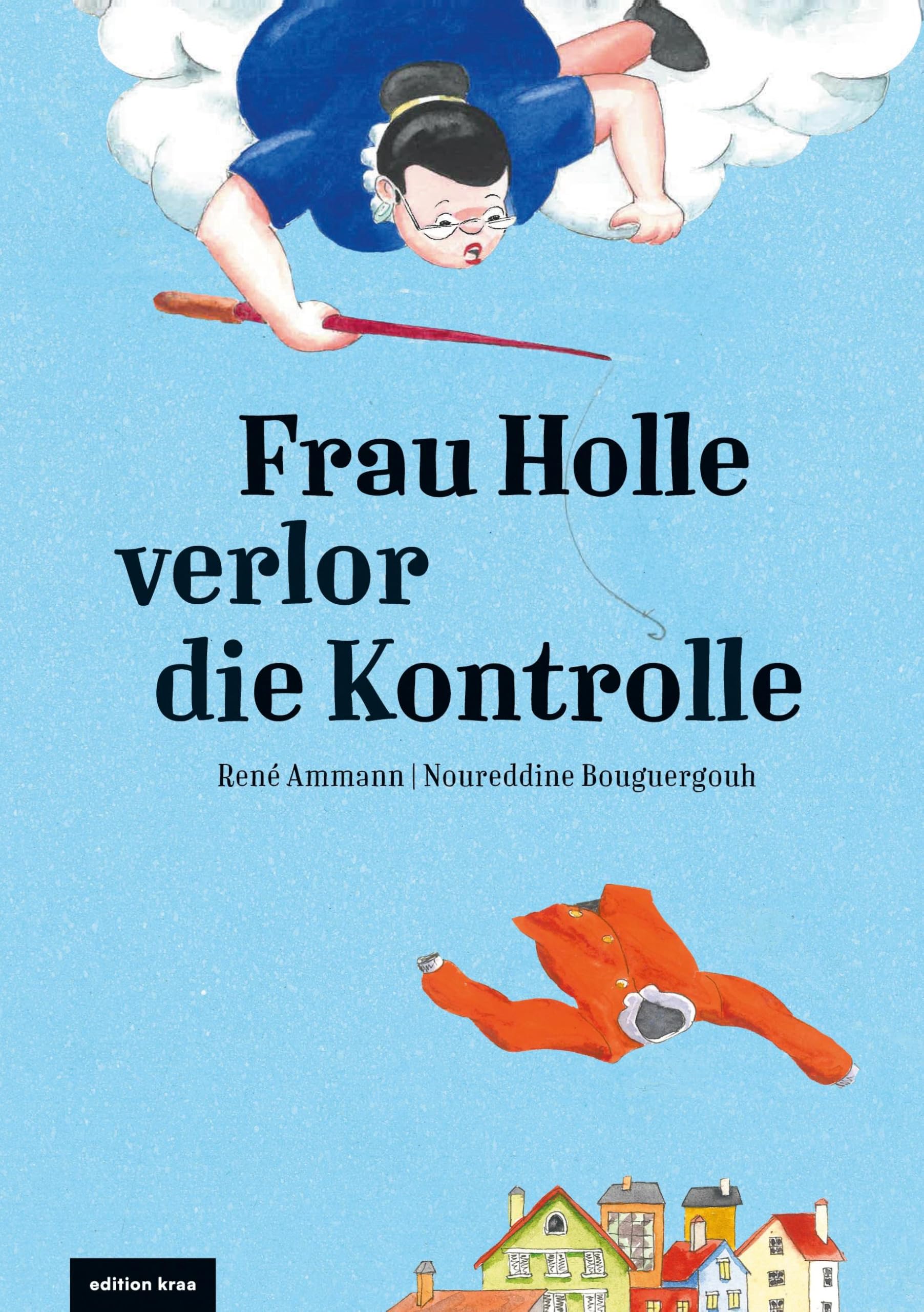 Frau Holle verlor die Kontrolle Children's books