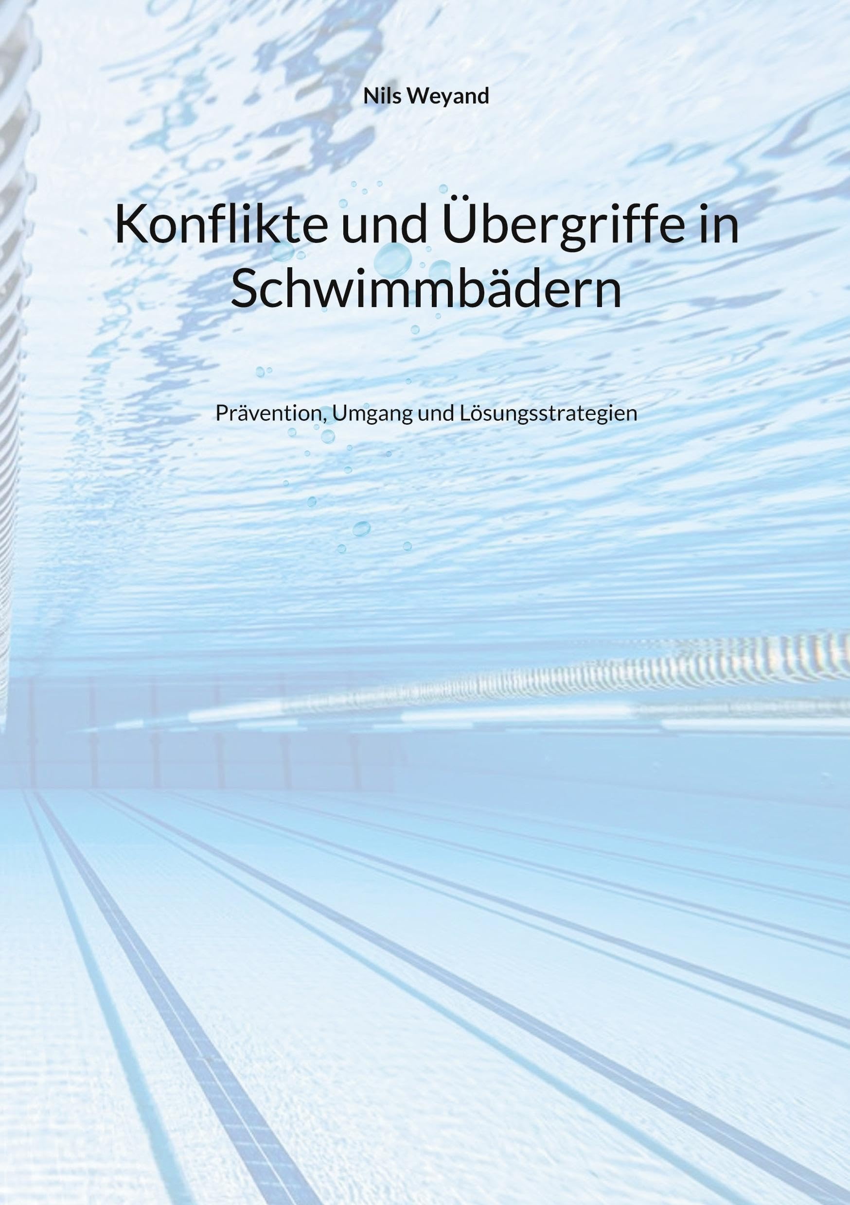 Konflikte und Übergriffe in Schwimmbädern Law