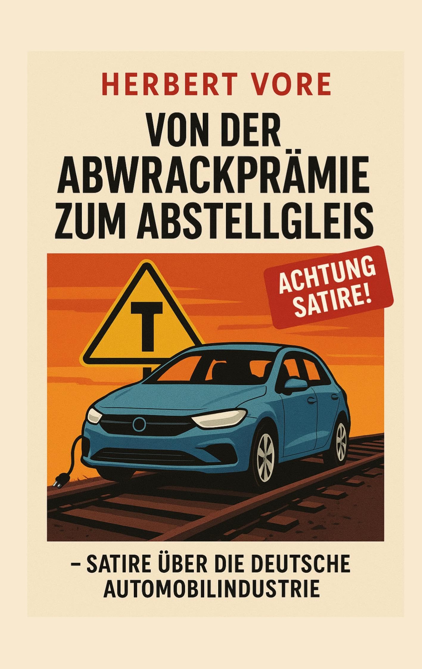 Von der Abwrackprämie zum Abstellgleis Law