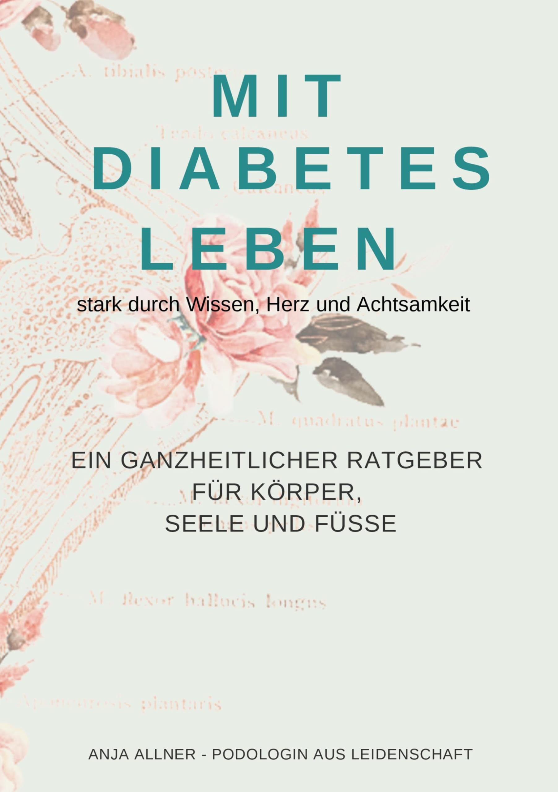 Mit Diabetes leben  stark durch Wissen, Herz und Achtsamkeit Health, Nutrition & Fitness