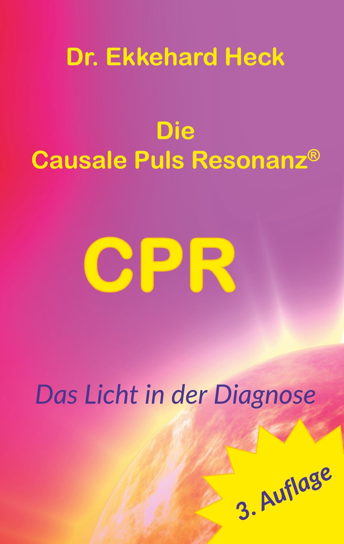 Die Causale Puls Resonanz® CPR Medicine