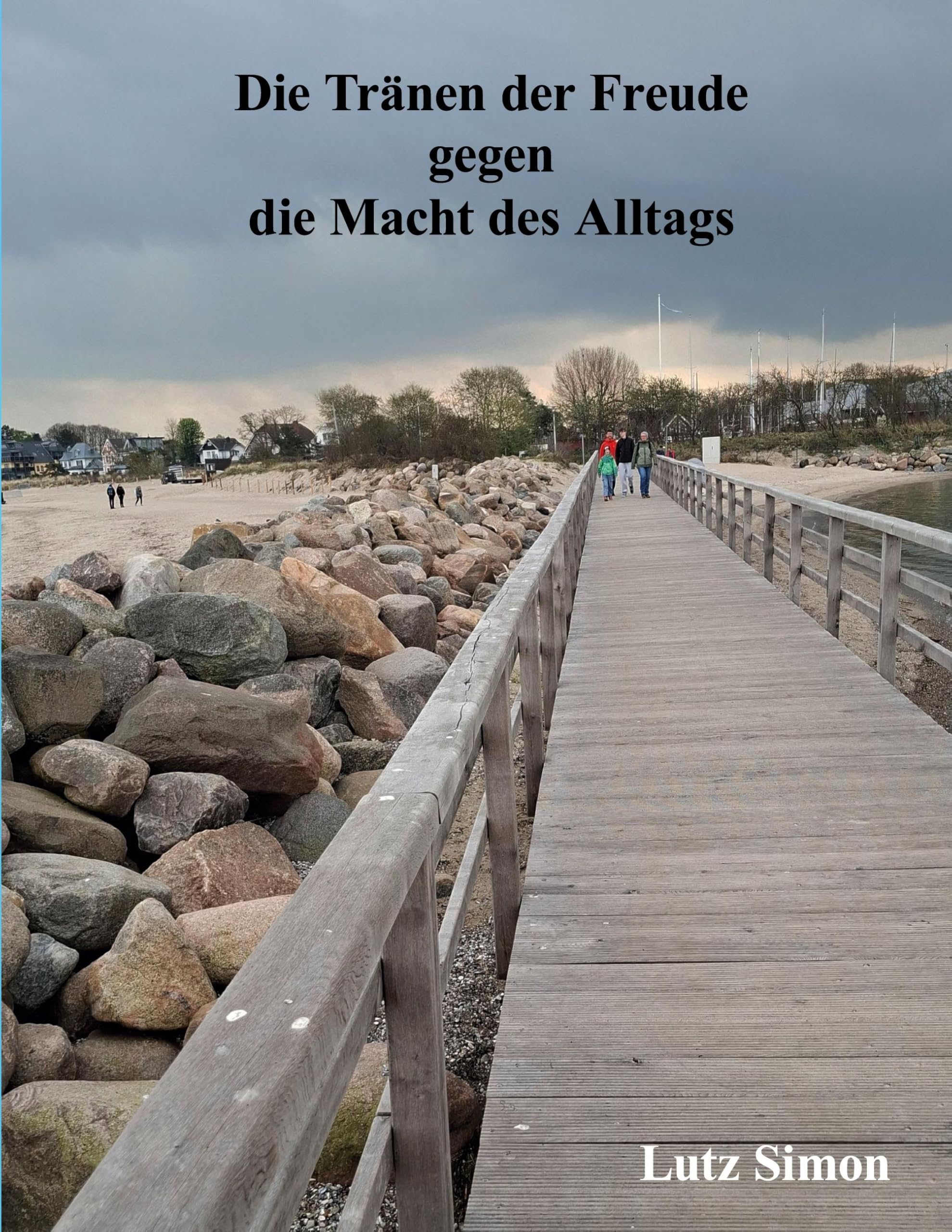 Die Tränen der Freude gegen die Macht des Alltags. Books