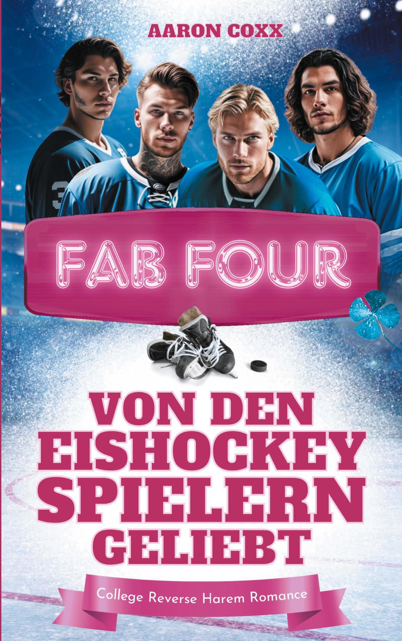 Fab Four - von den Eishockeyspielern geliebt Contemporary literature