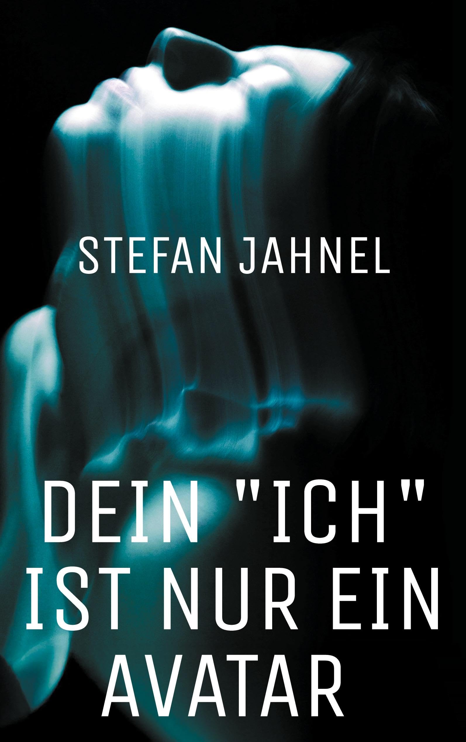 Dein "Ich" ist nur ein Avatar Philosophy