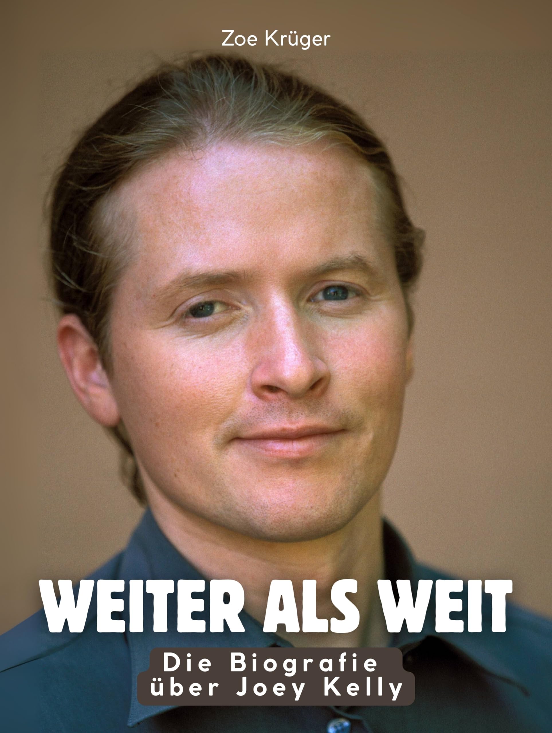 Weiter als weit: Die Biografie über Joey Kelly. Komplett in Farbe Art & Literature