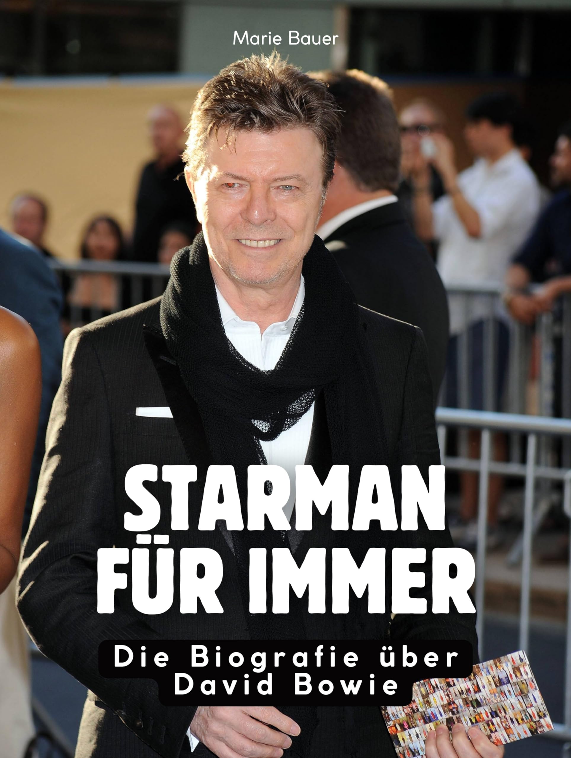 Starman für immer: Die Biografie über David Bowie. Komplett in Farbe Art & Literature