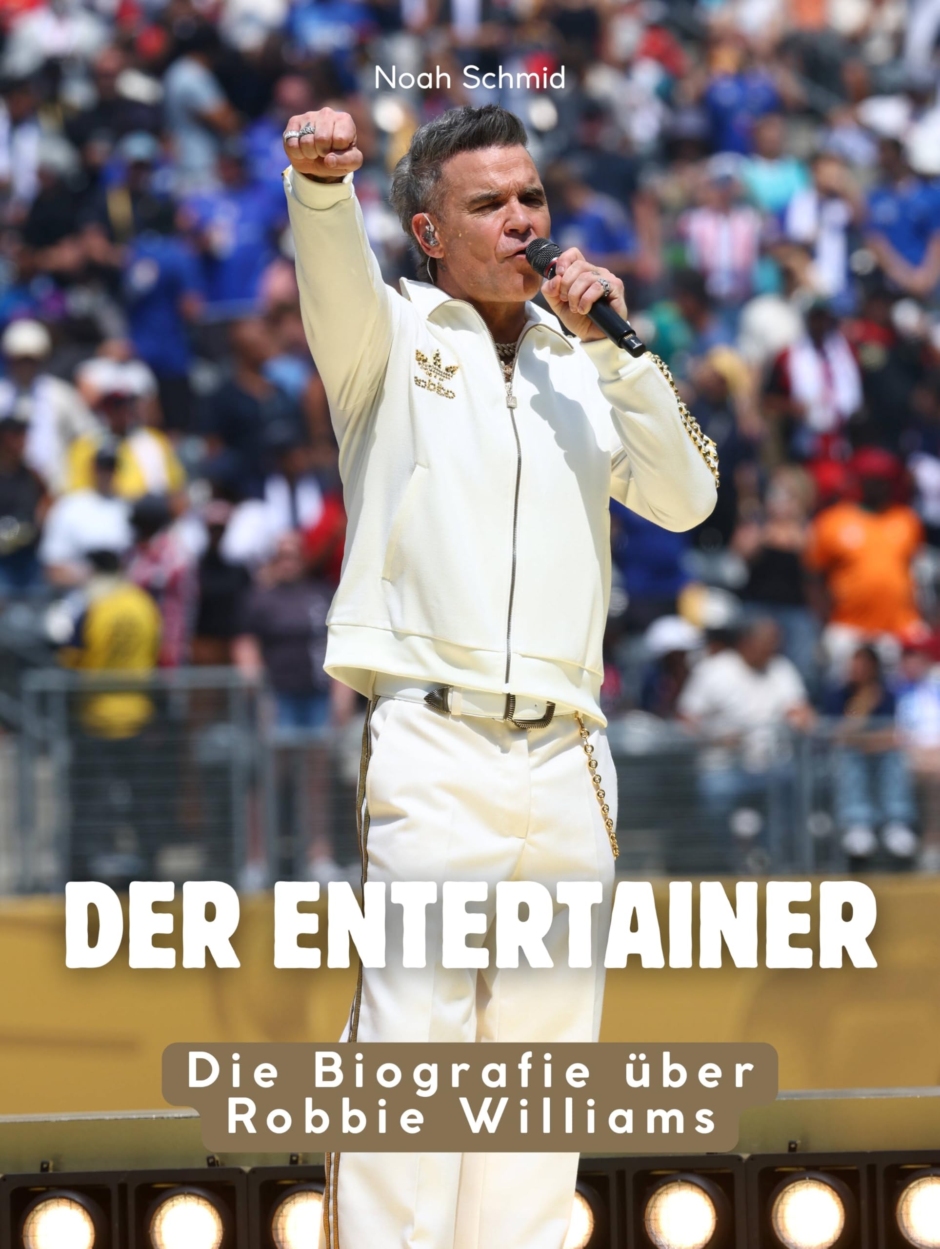 Der Entertainer: Die Biografie über Robbie Williams. Komplett in Farbe Art & Literature