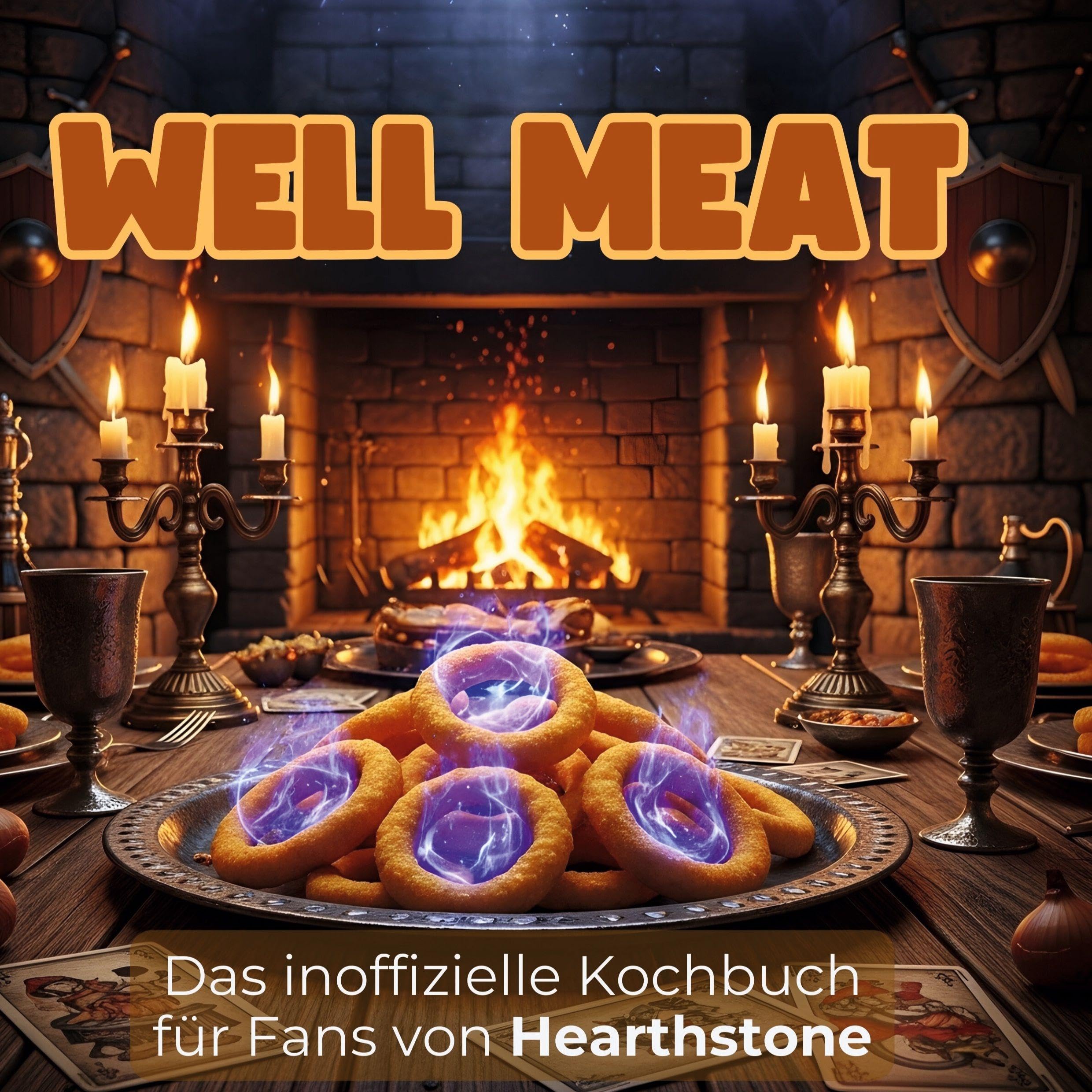 Das inoffizielle Kochbuch für Fans von Hearthstone Leisure, Home & Garden