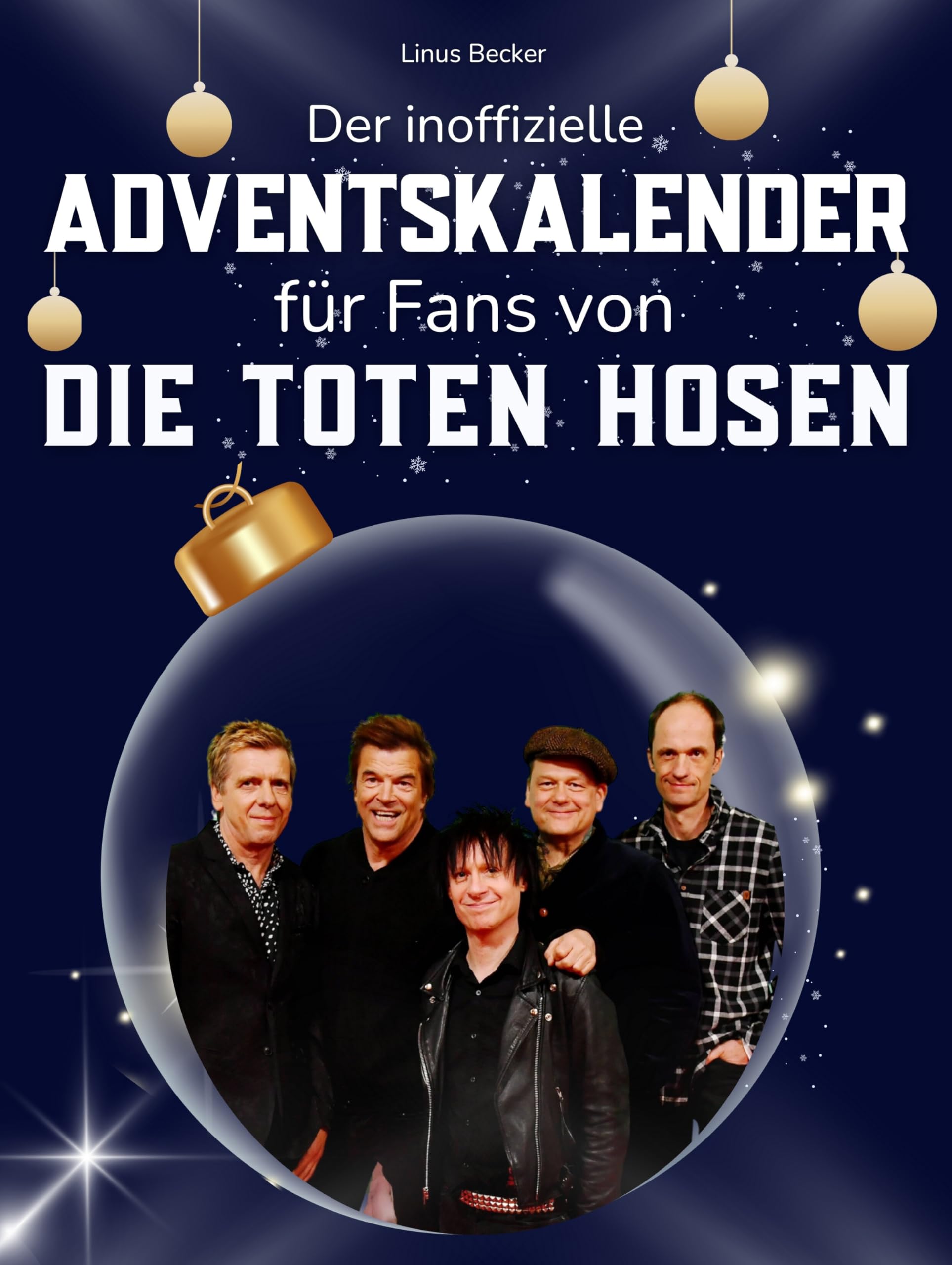 Der inoffizielle Adventskalender für alle Fans von Die toten Hosen Art & Literature Books