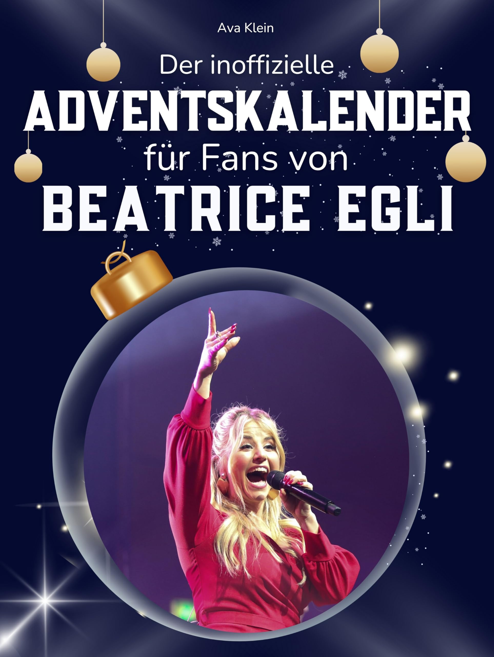 Der inoffizielle Adventskalender für Fans von Beatrice Egli Art & Literature