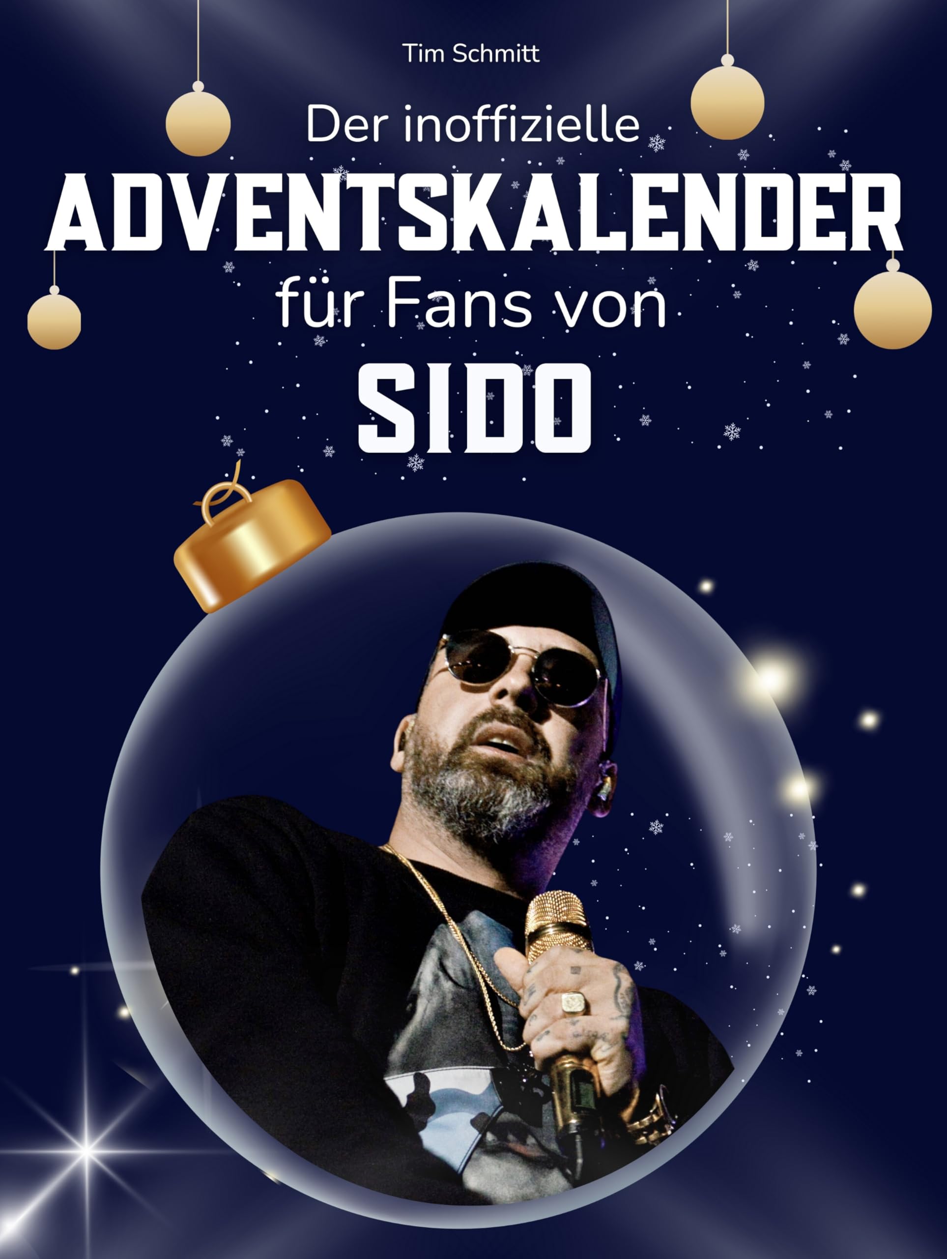 Der inoffizielle Adventskalender für Fans von Sido Art & Literature