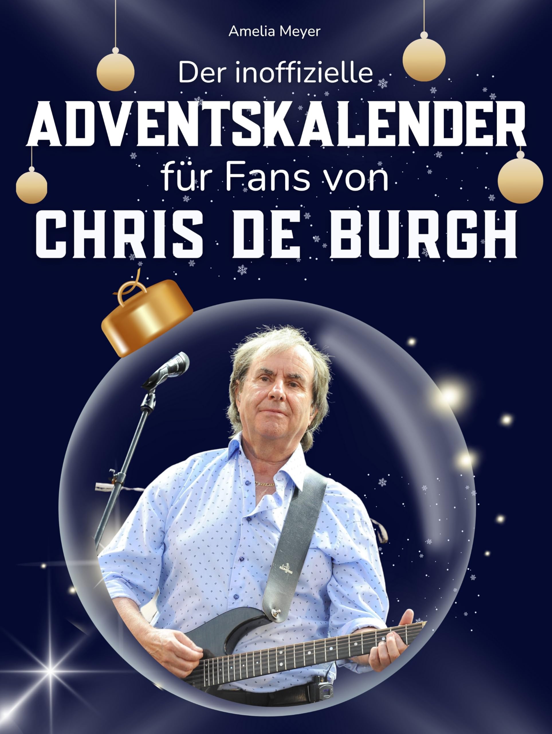 Der inoffizielle Adventskalender für Fans von Chris de Burgh Art & Literature