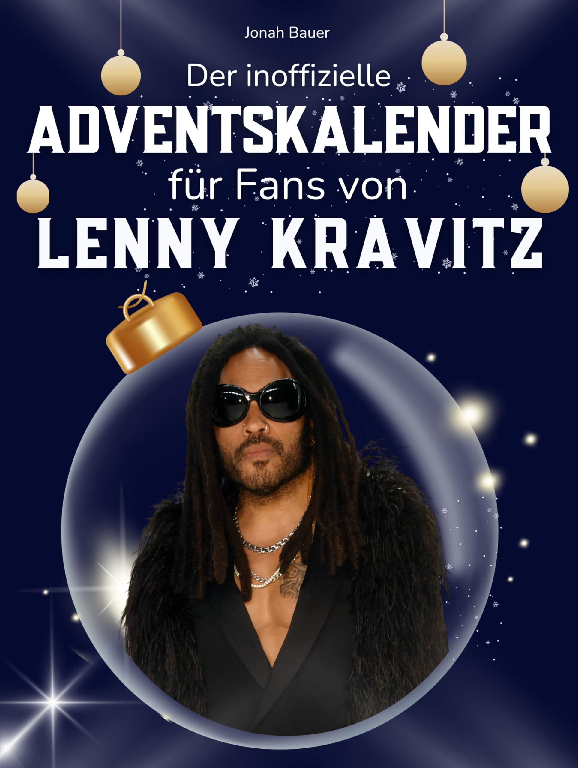 Der inoffizielle Adventskalender für Fans von Lenny Kravitz Art & Literature