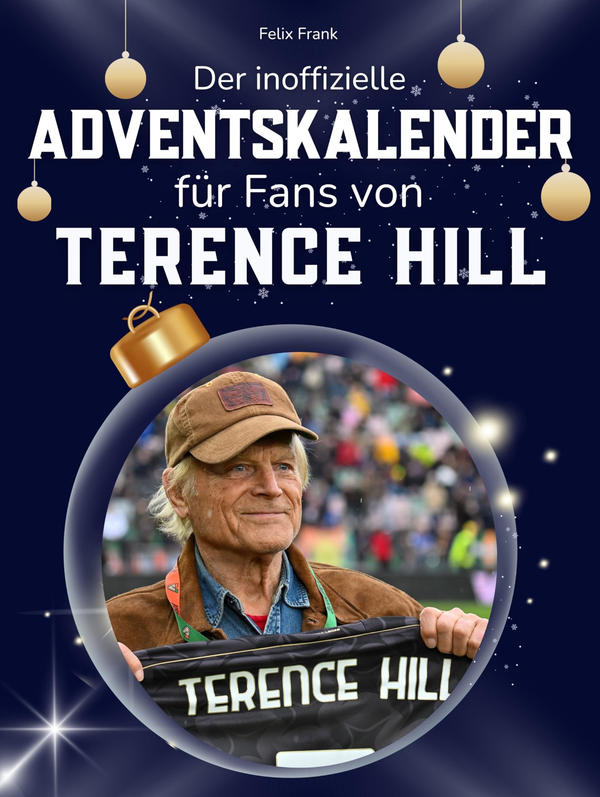 Der inoffizielle Adventskalender für Fans von Terence Hill Art & Literature