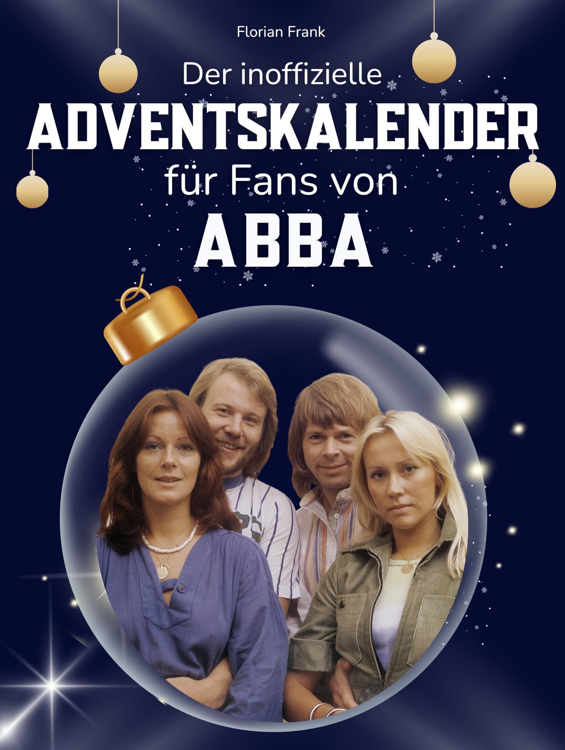 Der inoffizielle Adventskalender für Fans von Abba Art & Literature