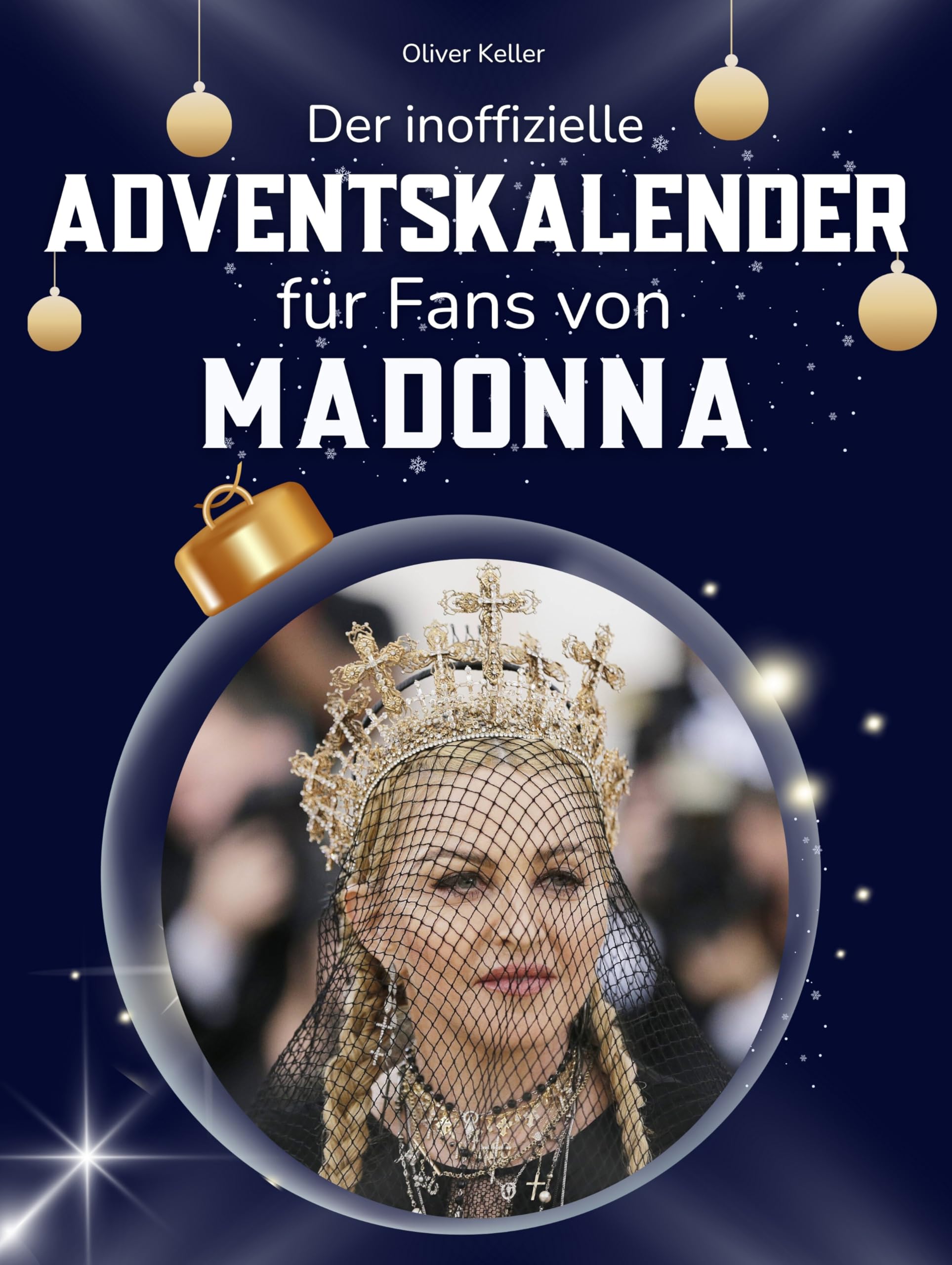 Der inoffizielle Adventskalender für Fans von Madonna Art & Literature Books