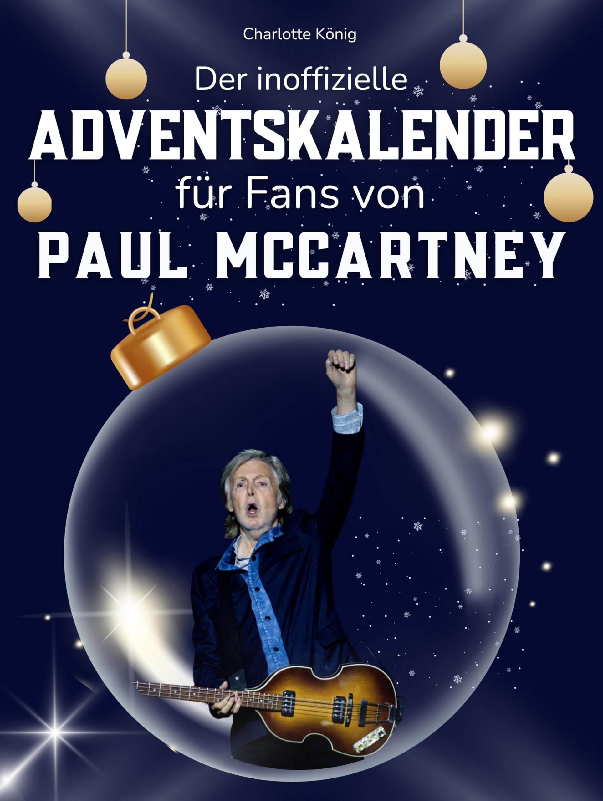 Der inoffizielle Adventskalender für Fans von Paul McCartney Art & Literature