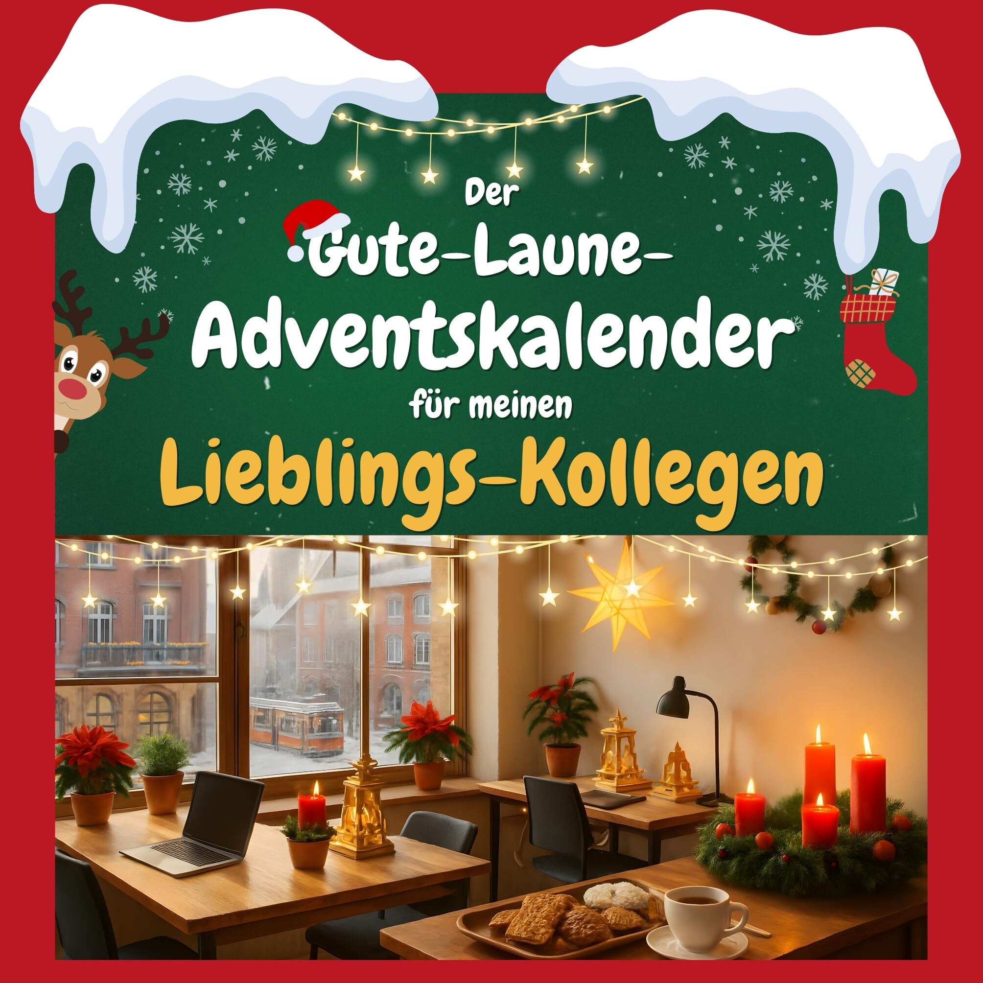 Der Gute-Laune-Adventskalender für meinen Lieblings-Kollegen Humour & Satire