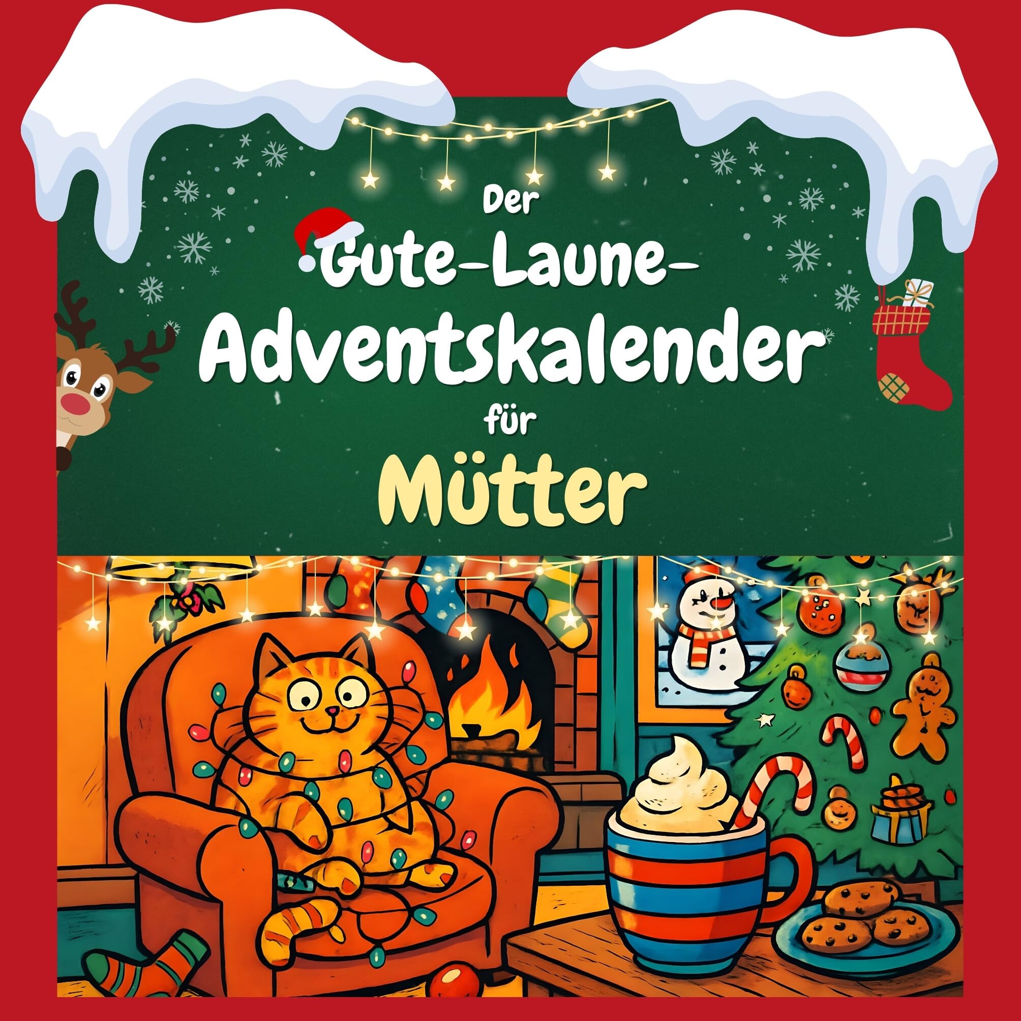 Der Gute-Laune-Adventskalender für Mütter Humour & Satire