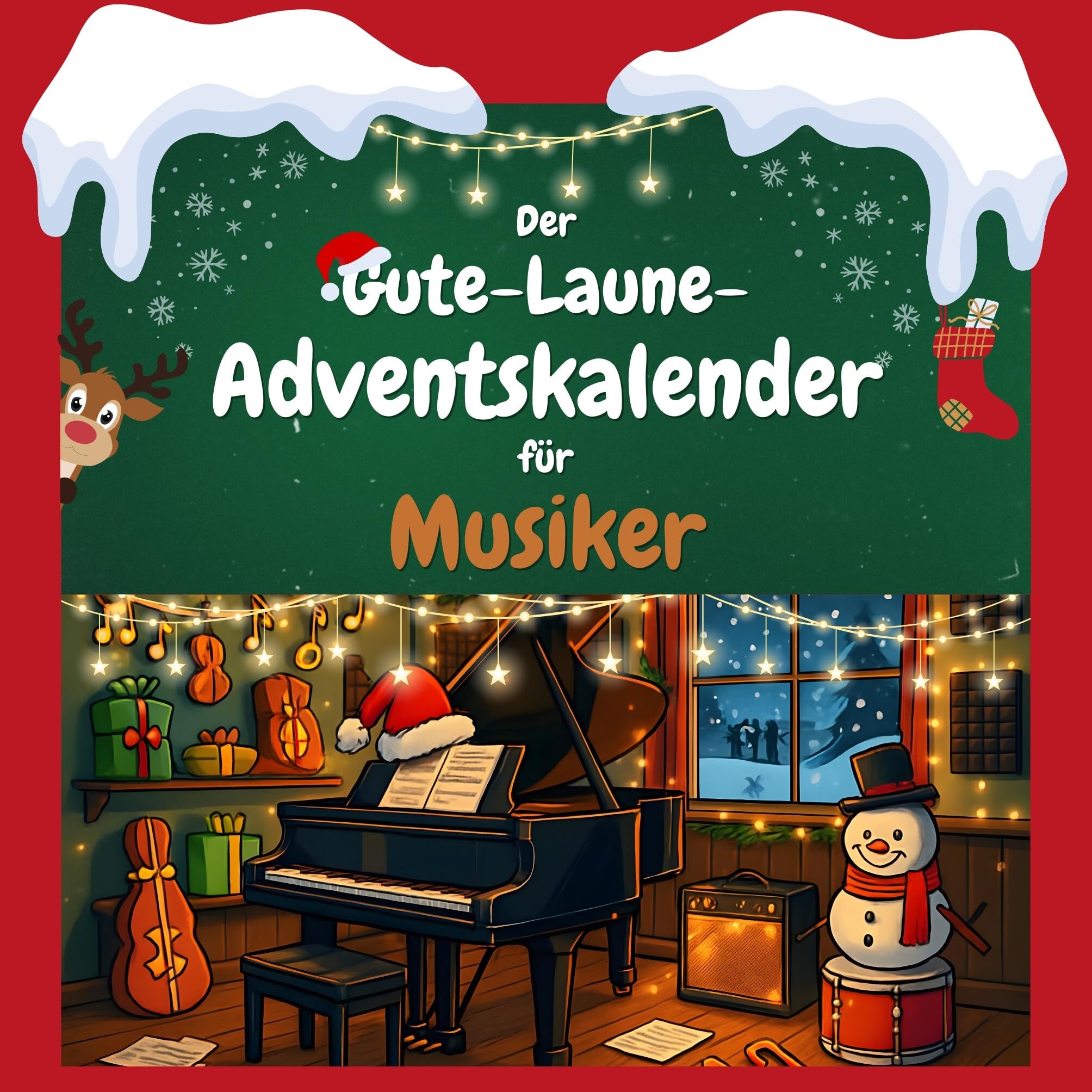 Der Gute-Laune-Adventskalender für Musiker Humour & Satire