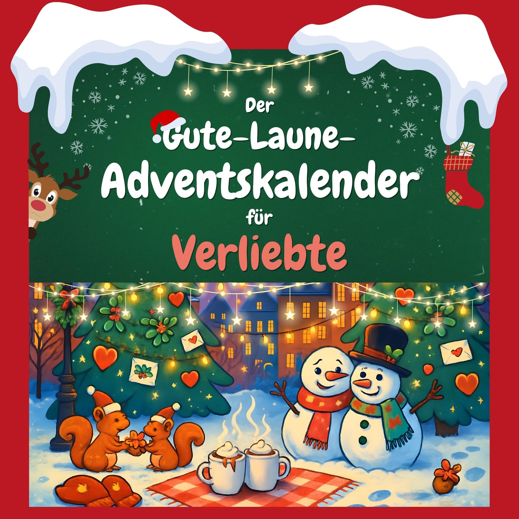 Der Gute-Laune-Adventskalender für Verliebte Humour & Satire