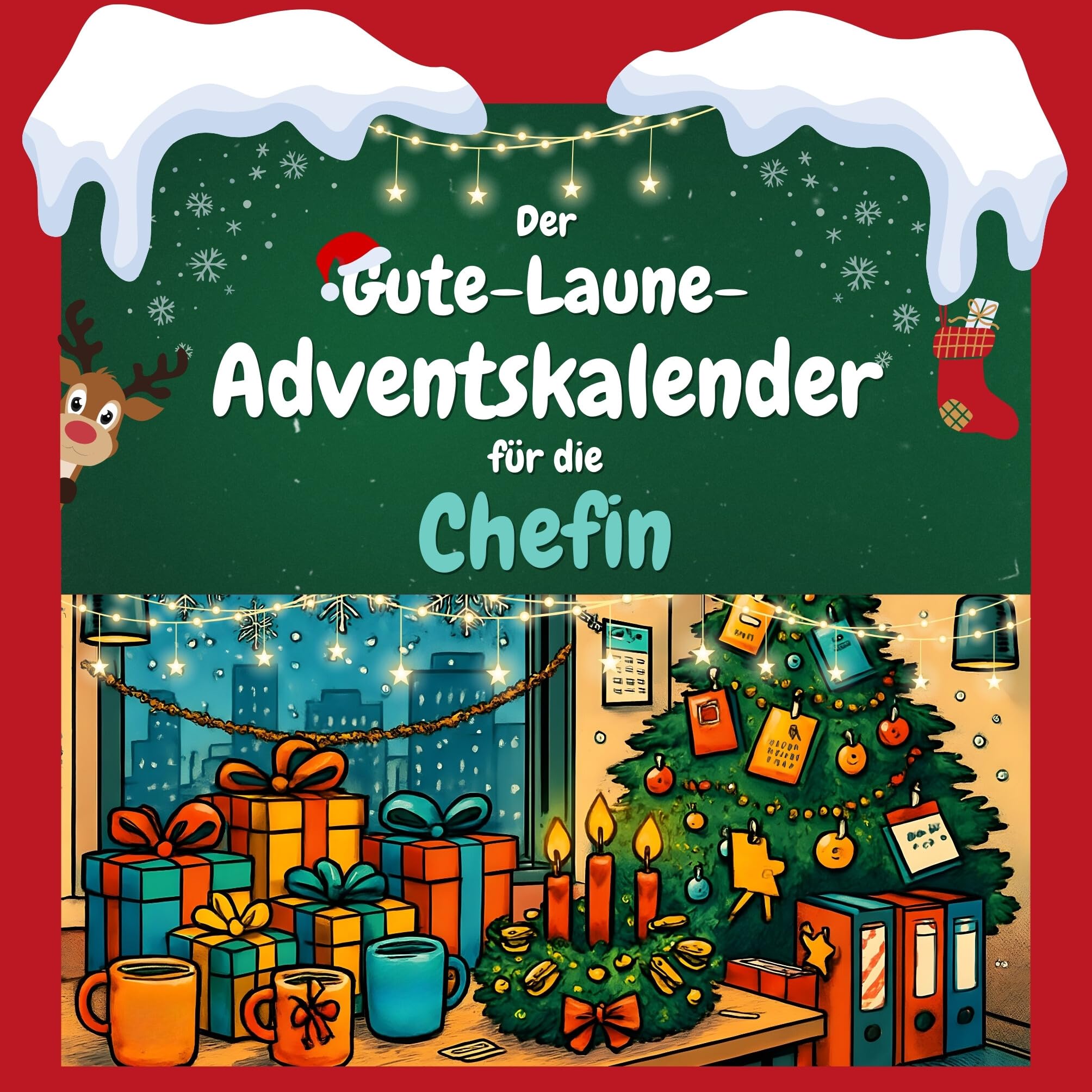 Der Gute-Laune-Adventskalender für die Chefin Humour & Satire