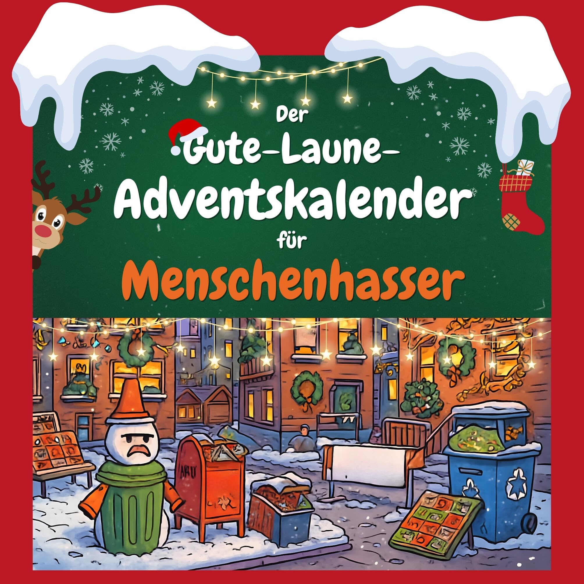 Der Gute-Laune-Adventskalender für Menschenhasser Humour & Satire