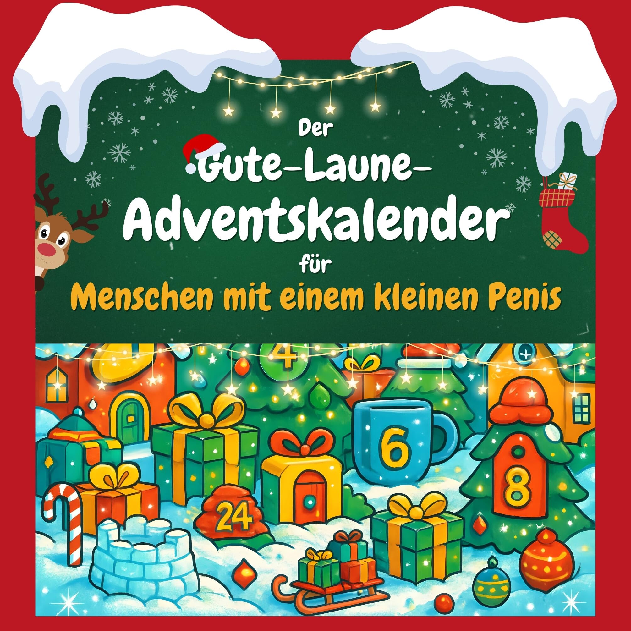 Der Gute-Laune-Adventskalender für Menschen mit einem kleinen Penis Humour & Satire