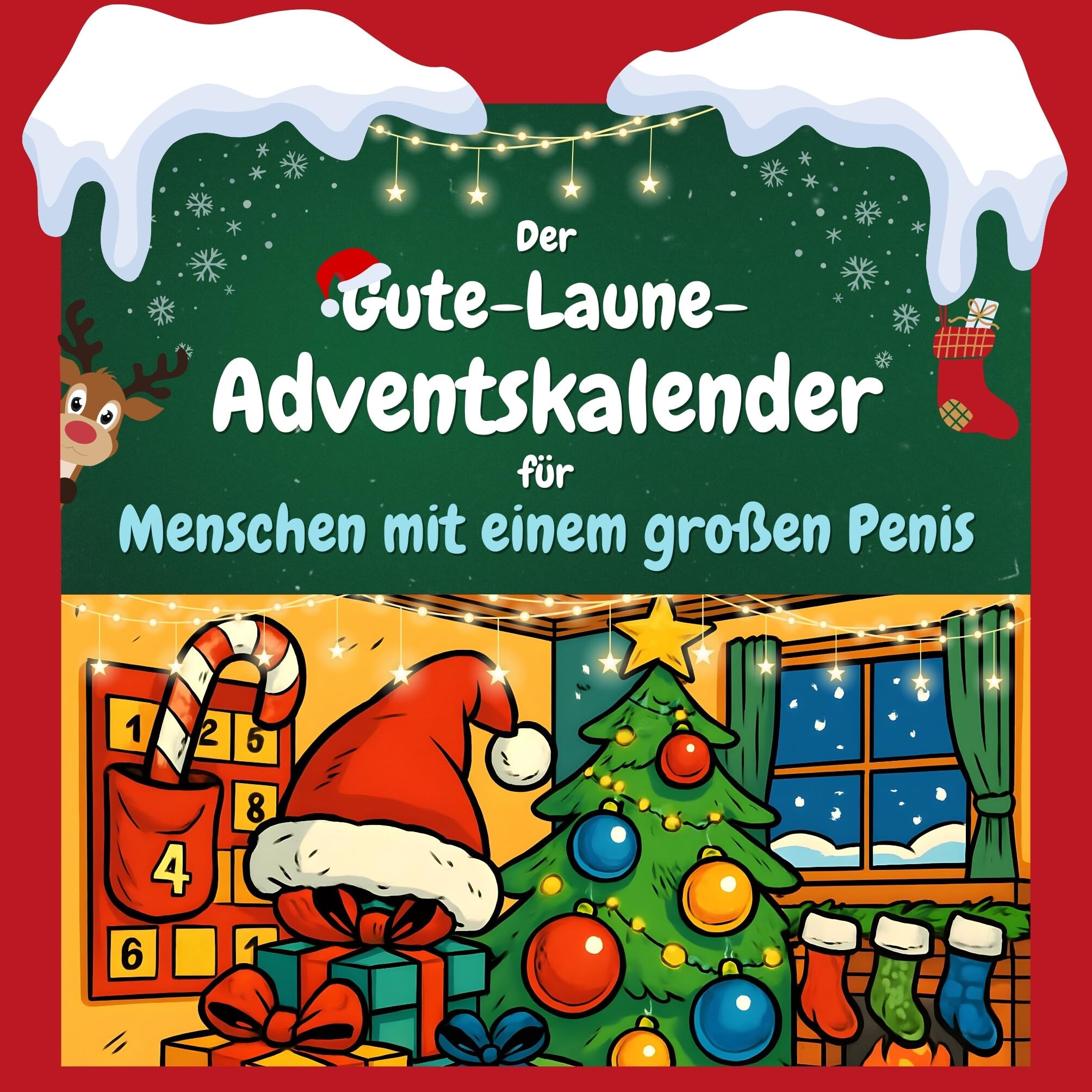Der Gute-Laune-Adventskalender für Menschen mit einem großen Penis Humour & Satire