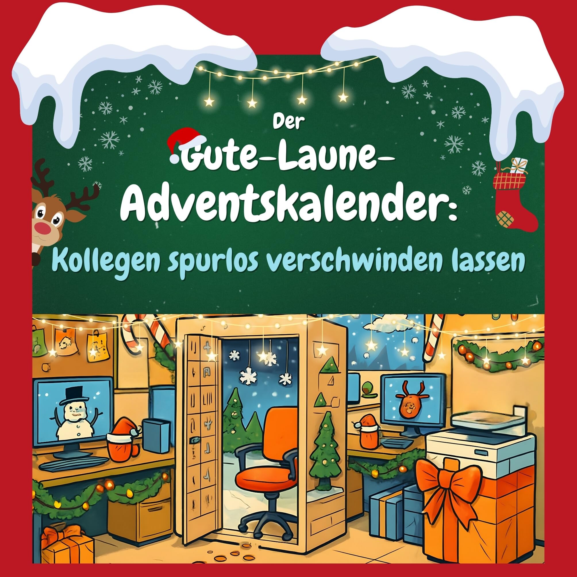 Der Gute-Laune-Adventskalender: Kollegen spurlos verschwinden lassen Humour & Satire