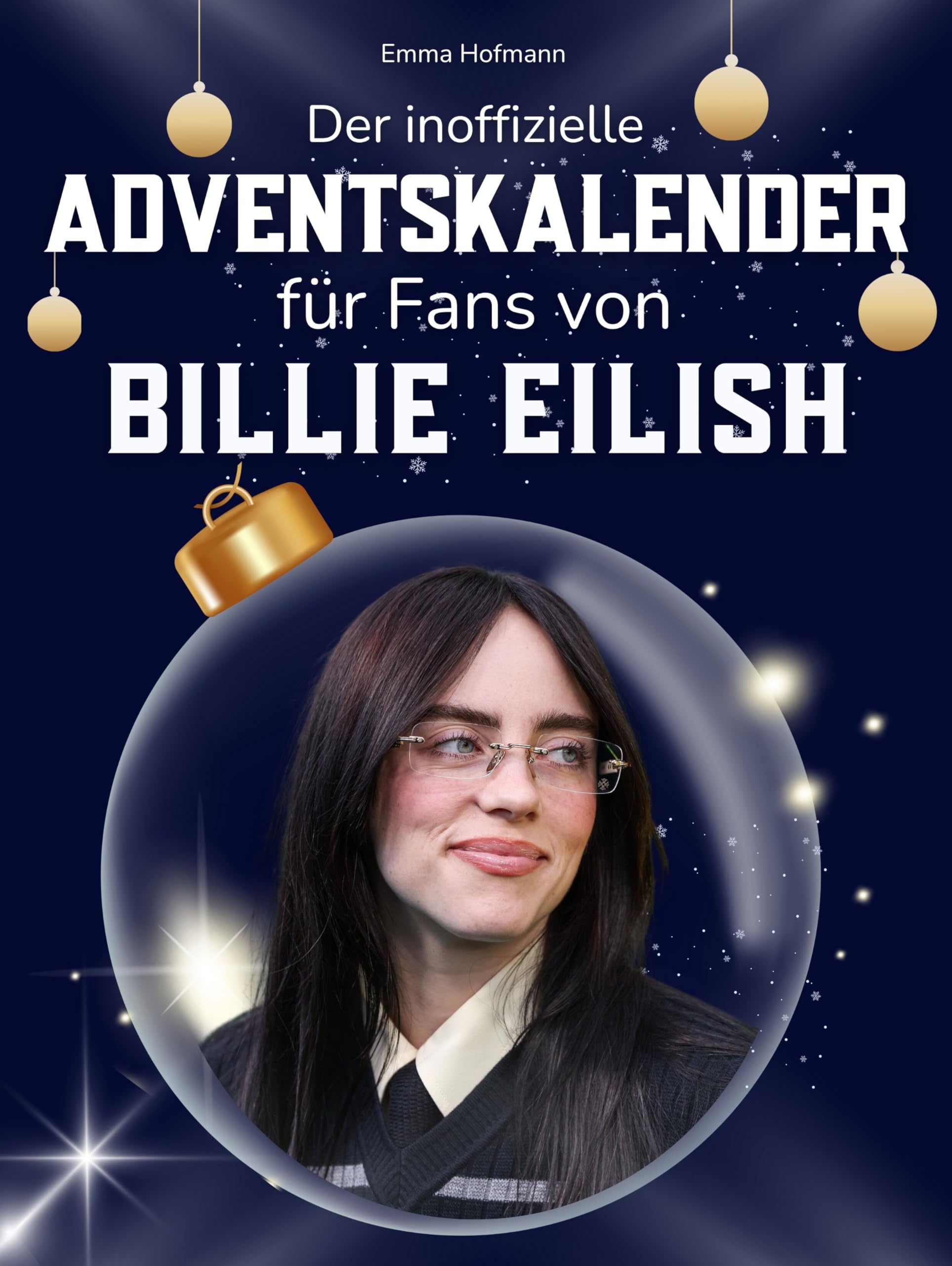 Der inoffizielle Adventskalender für Fans von Billie Eilish Art & Literature