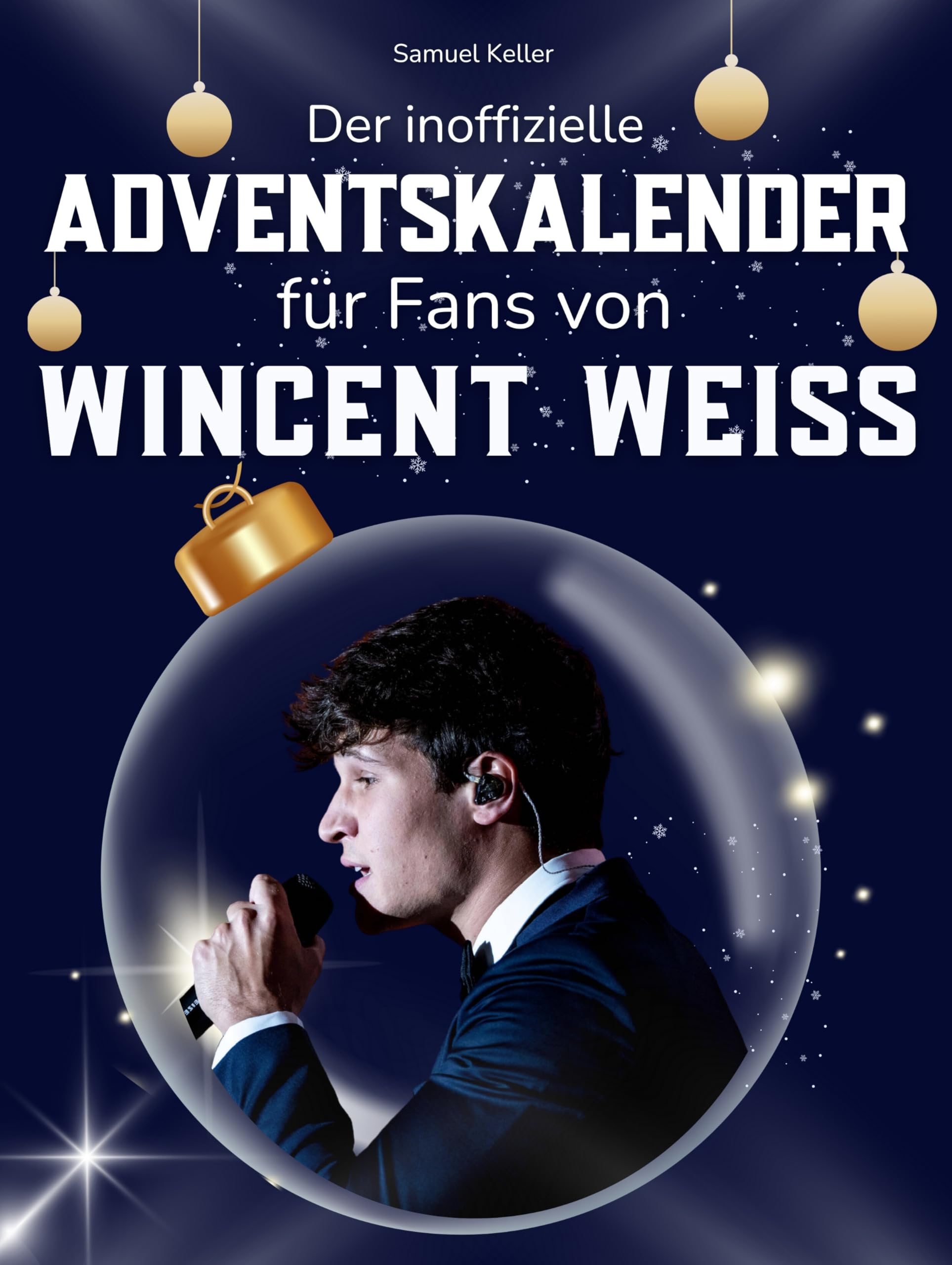 Der inoffizielle Adventskalender für Fans von Wincent Weiss Art & Literature
