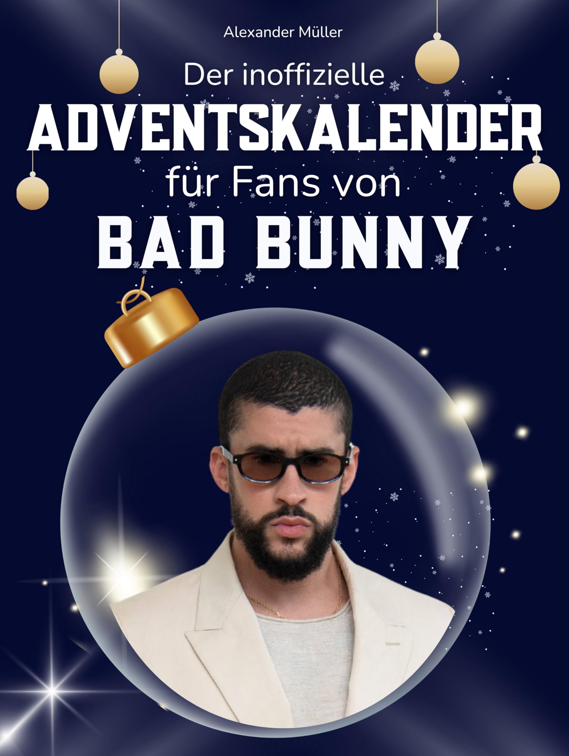 Der inoffizielle Adventskalender für Fans von Bad Bunny Art & Literature