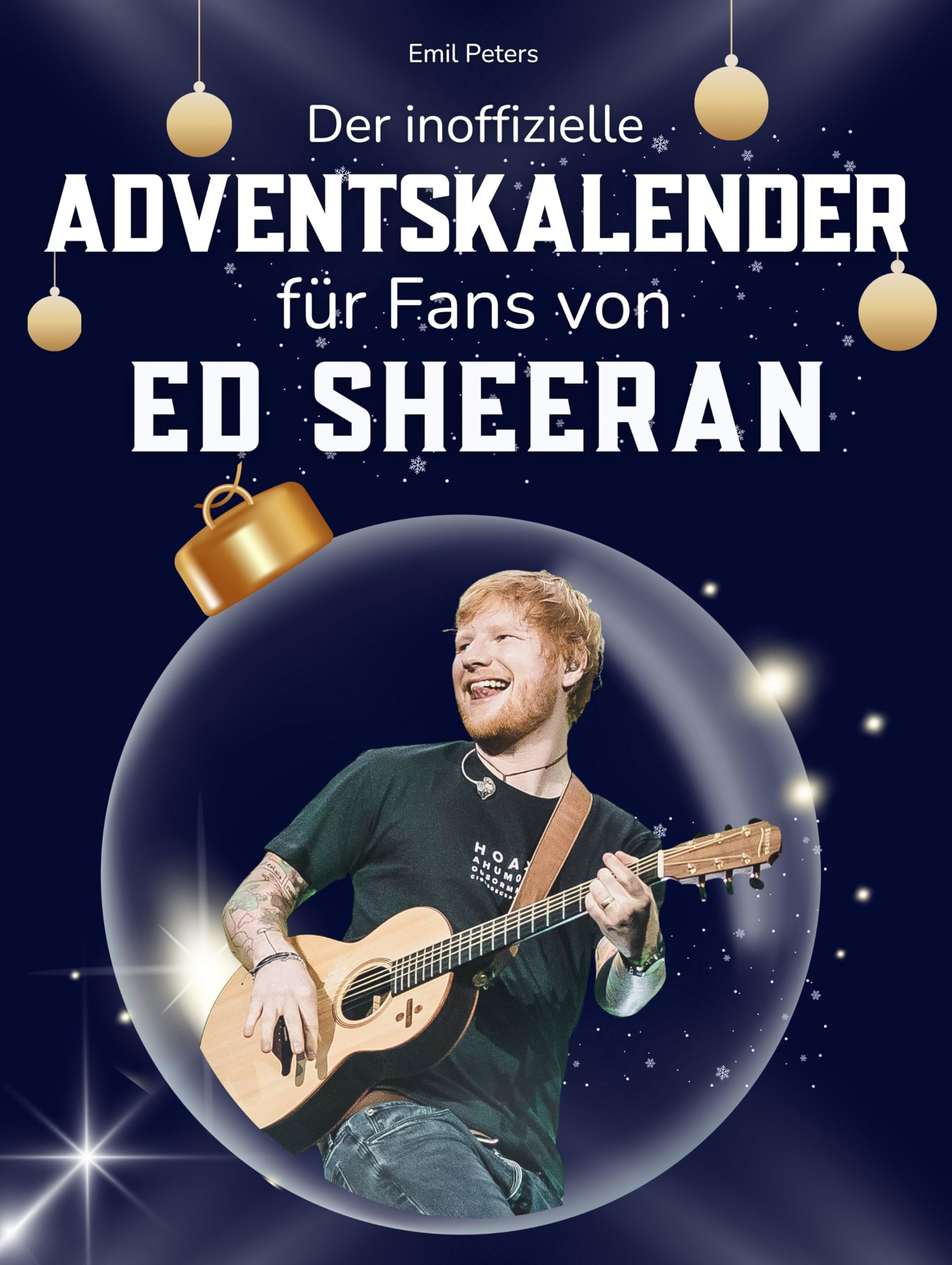 Der inoffizielle Adventskalender für Fans von Ed Sheeran Art & Literature
