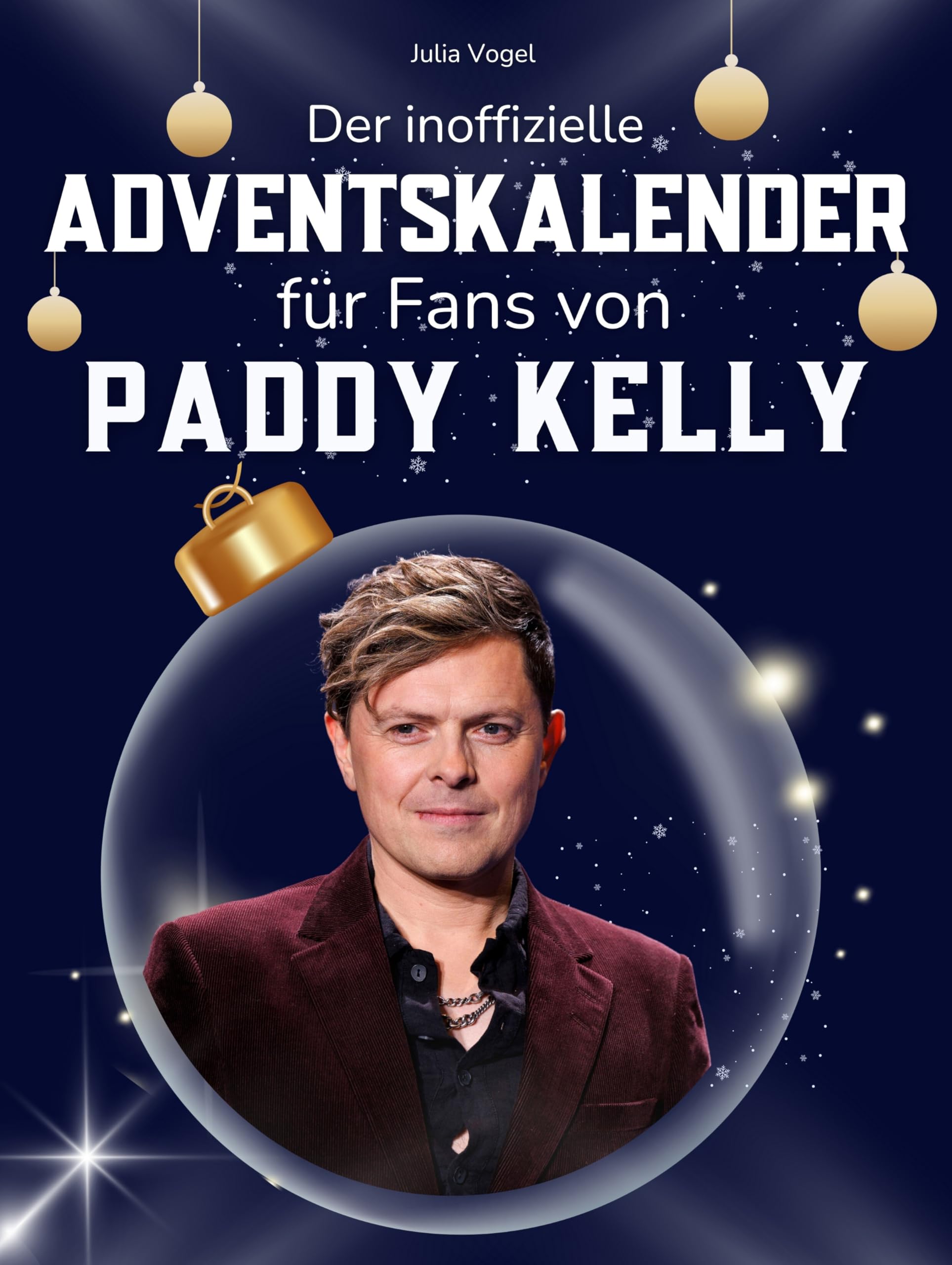 Der inoffizielle Adventskalender für Fans von Paddy Kelly Art & Literature