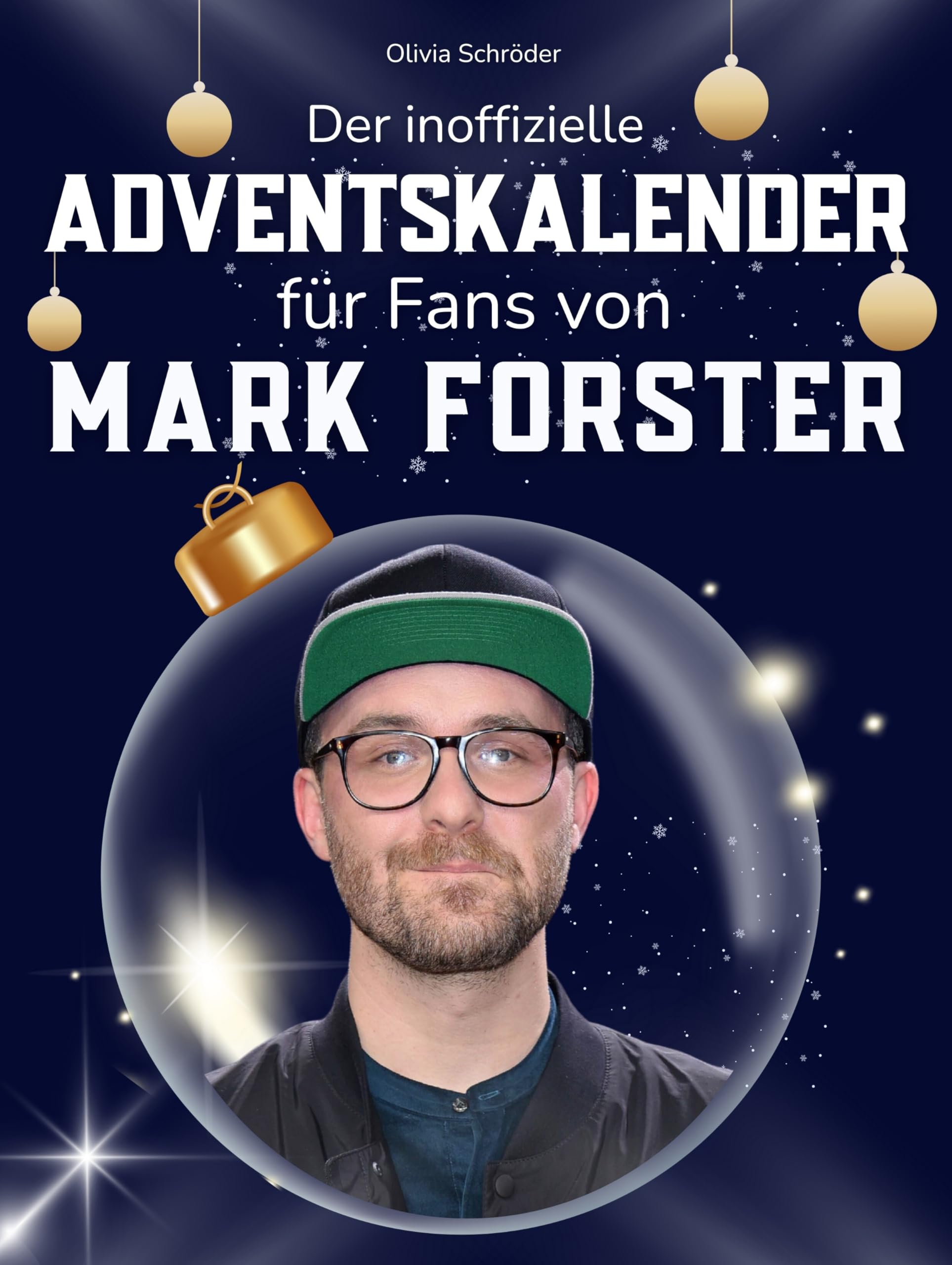 Der inoffizielle Adventskalender für Fans von Mark Forster Art & Literature