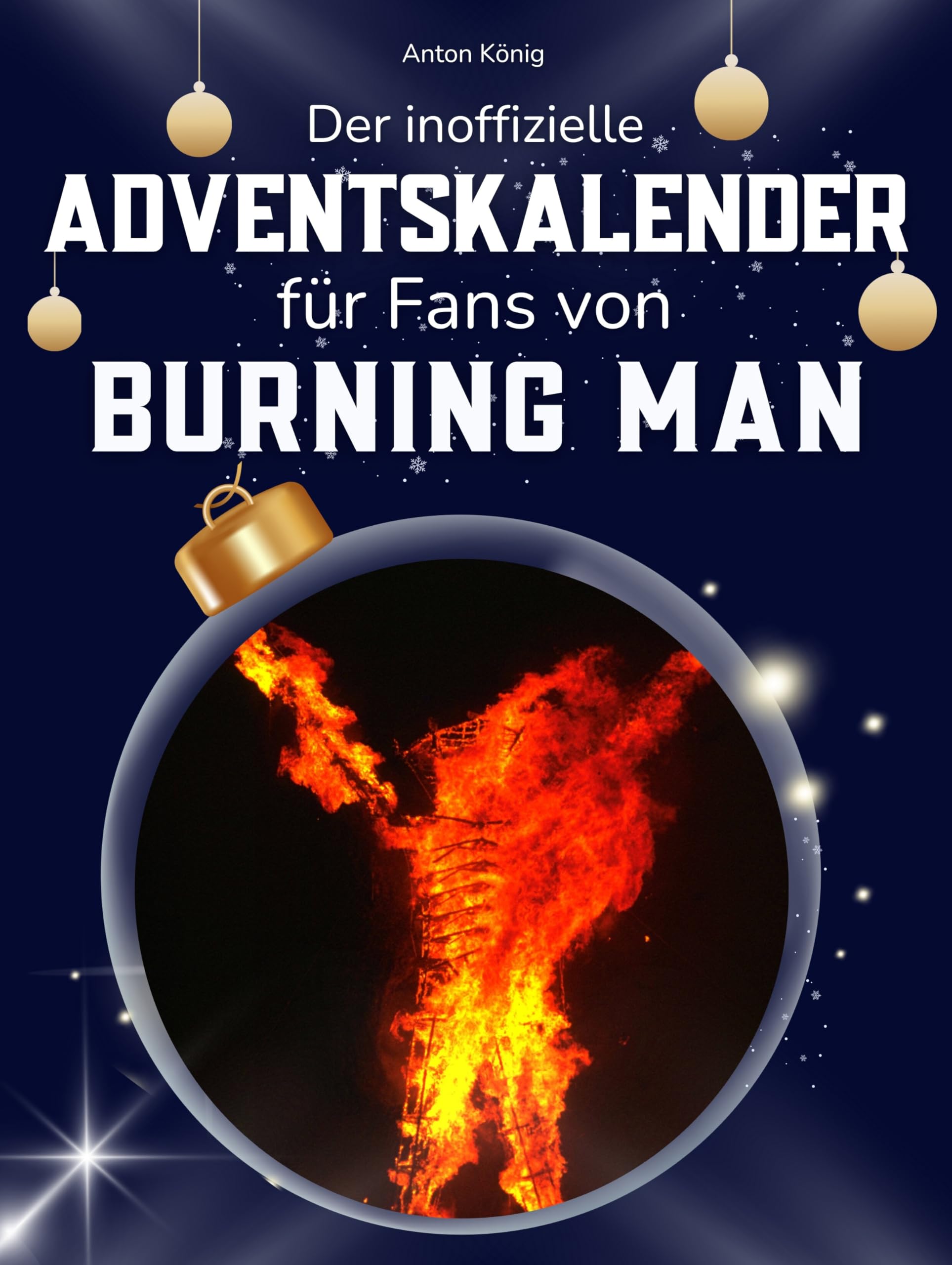 Der inoffizielle Adventskalender für Fans von Burning Man Art & Literature