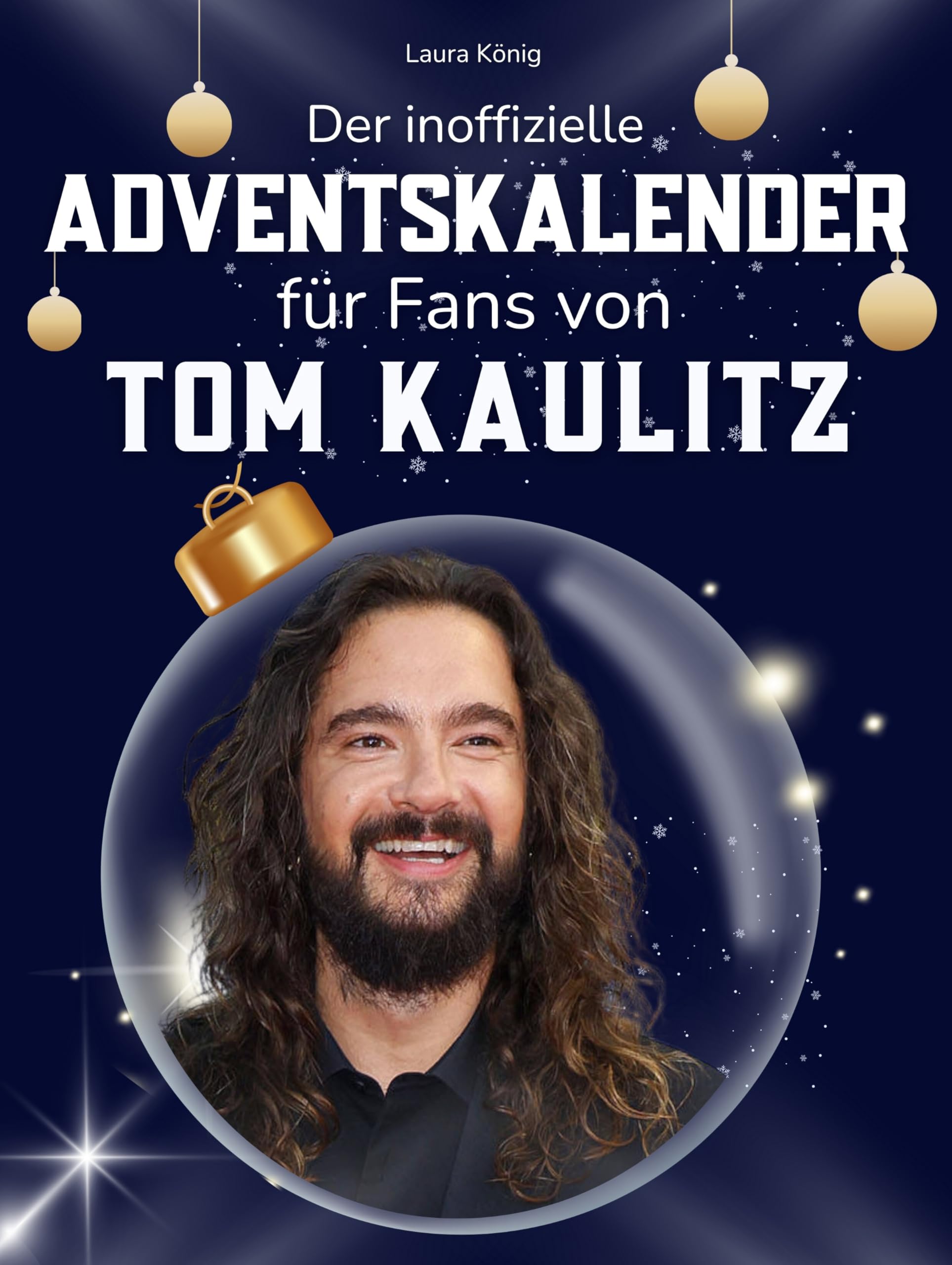 Der inoffizielle Adventskalender für Fans von Tom Kaulitz: 24 Tage mit deinem Star bis Weihnachten. Fanbuch und Biografie in einem. Das ideale Geschenkt für alle Fans. Art & Literature Books