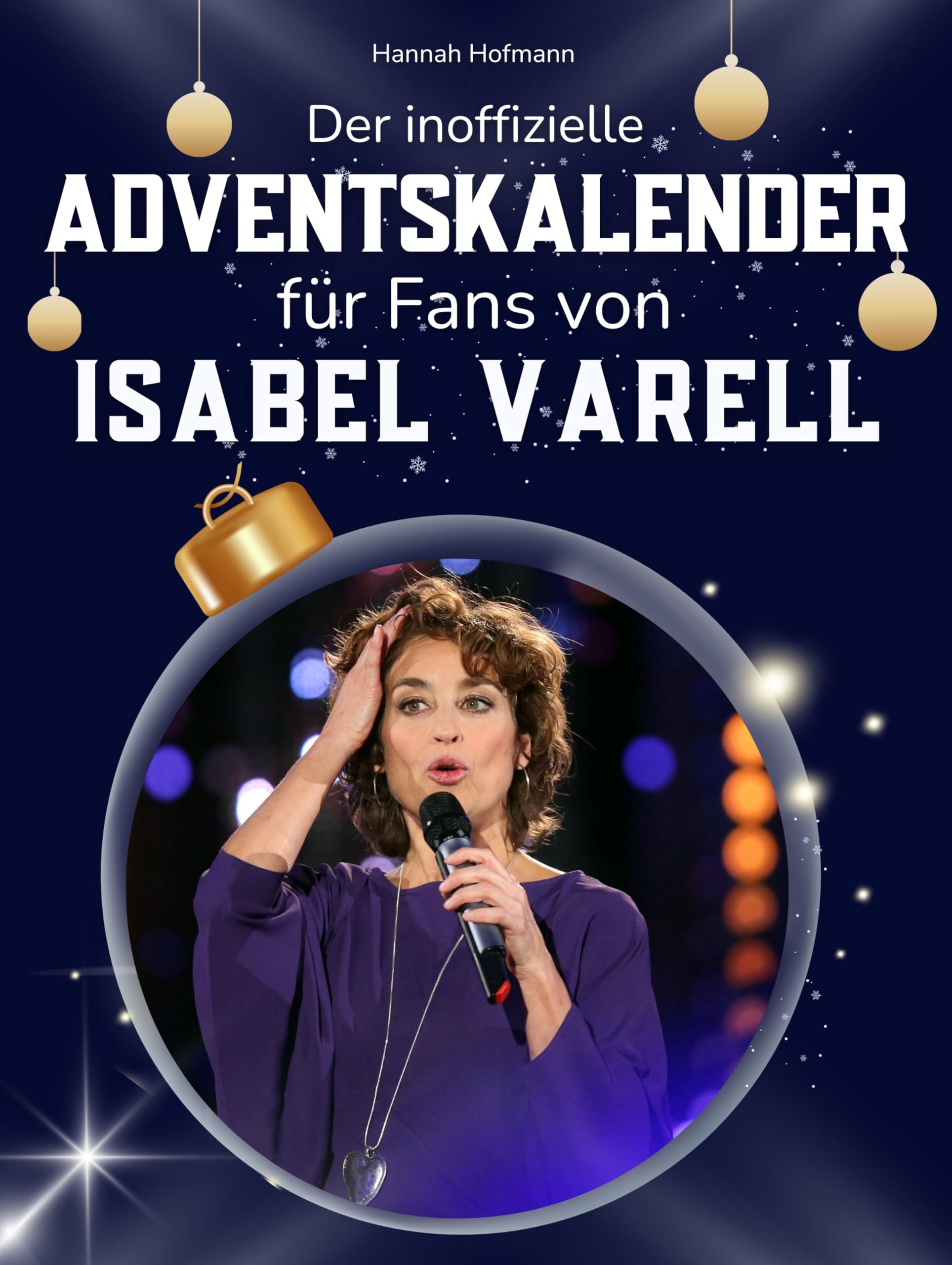 Der inoffizielle Adventskalender für Fans von Isabel Varell Art & Literature Books