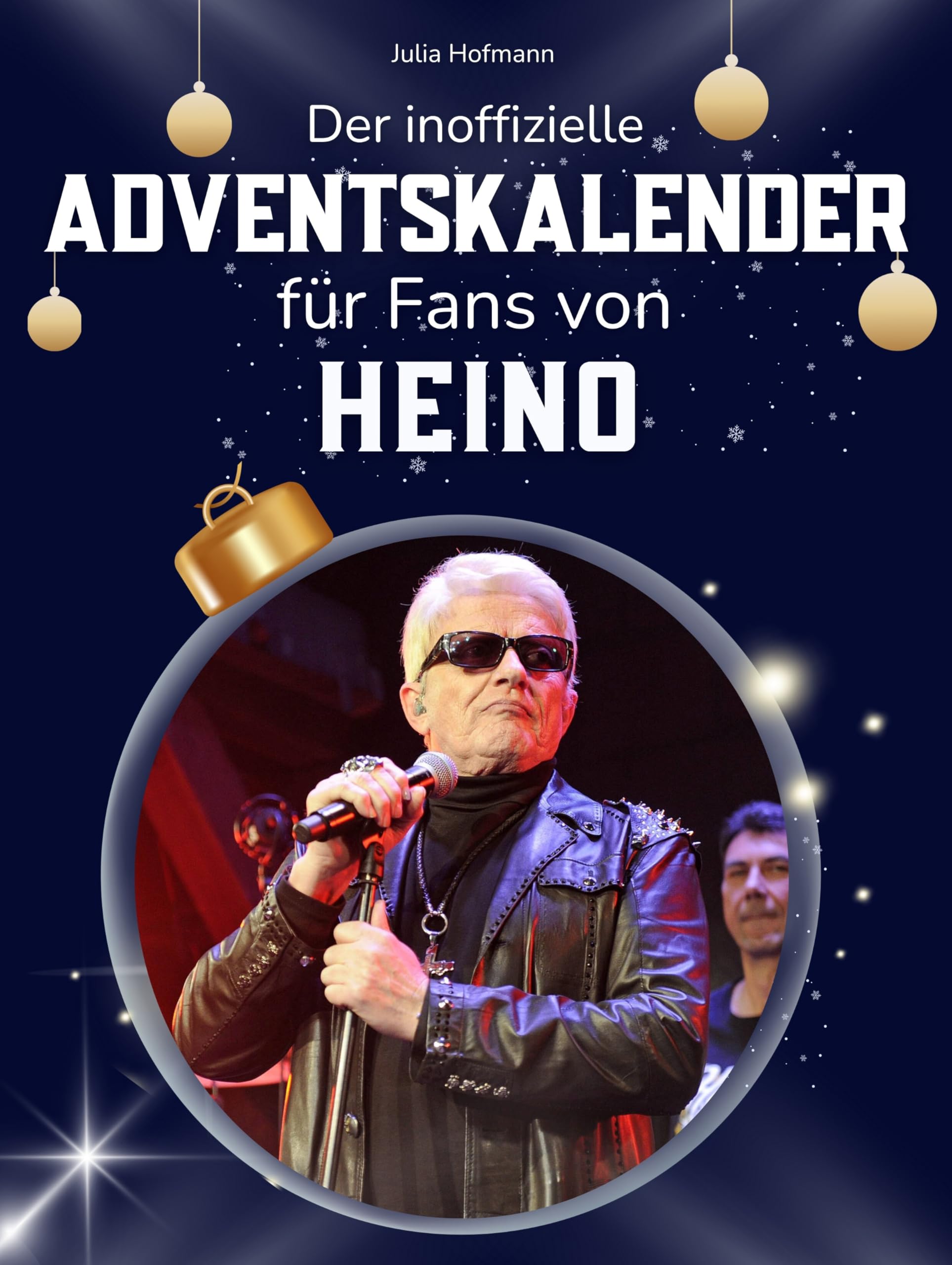 Der inoffizielle Adventskalender für Fans von Heino Art & Literature Books