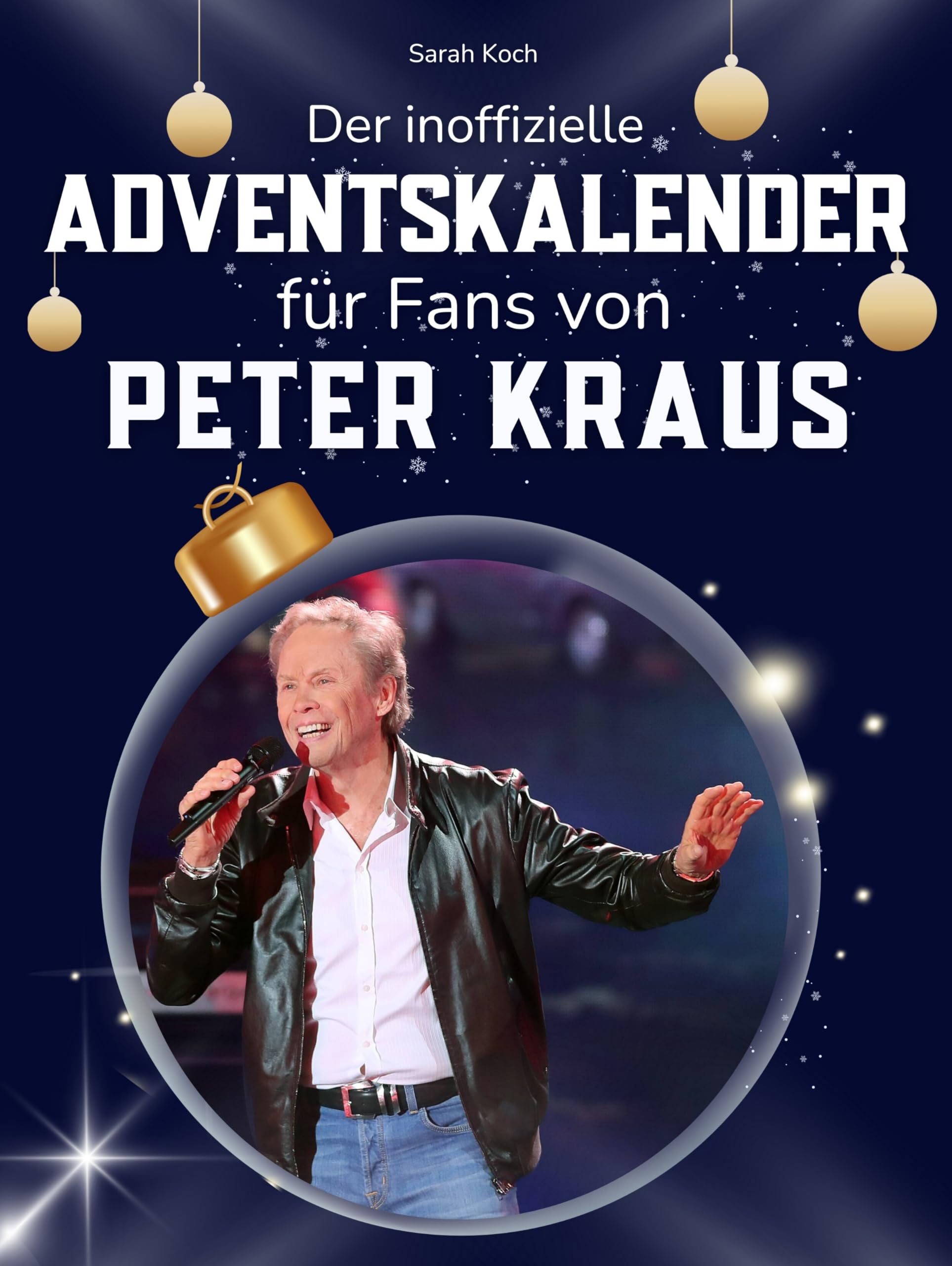 Der inoffizielle Adventskalender für Fans von Peter Kraus Art & Literature