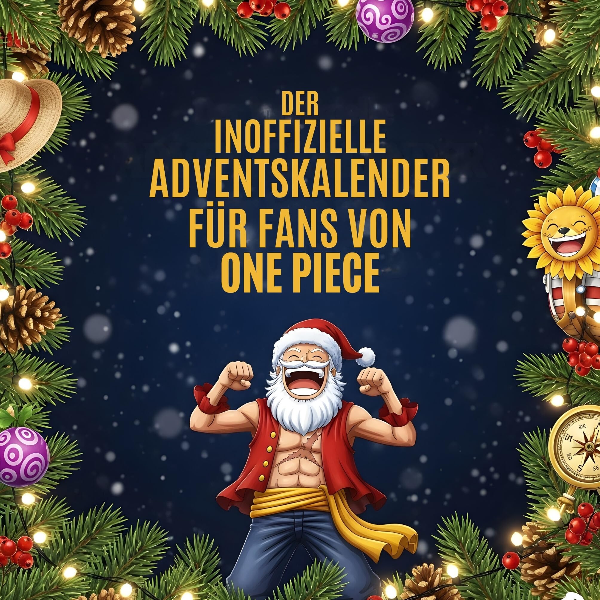 Der inoffizielle Adventskalender für Fans von One Piece Humour & Satire