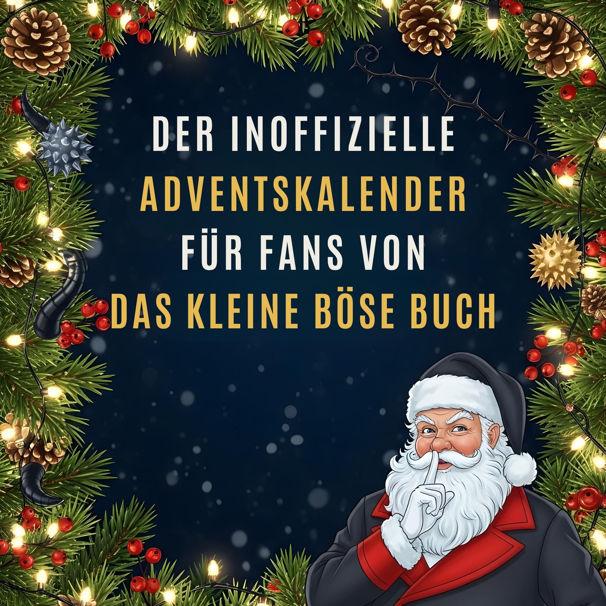 Der inoffizielle Adventskalender für Fans von Das kleine Böse Buch Humour & Satire