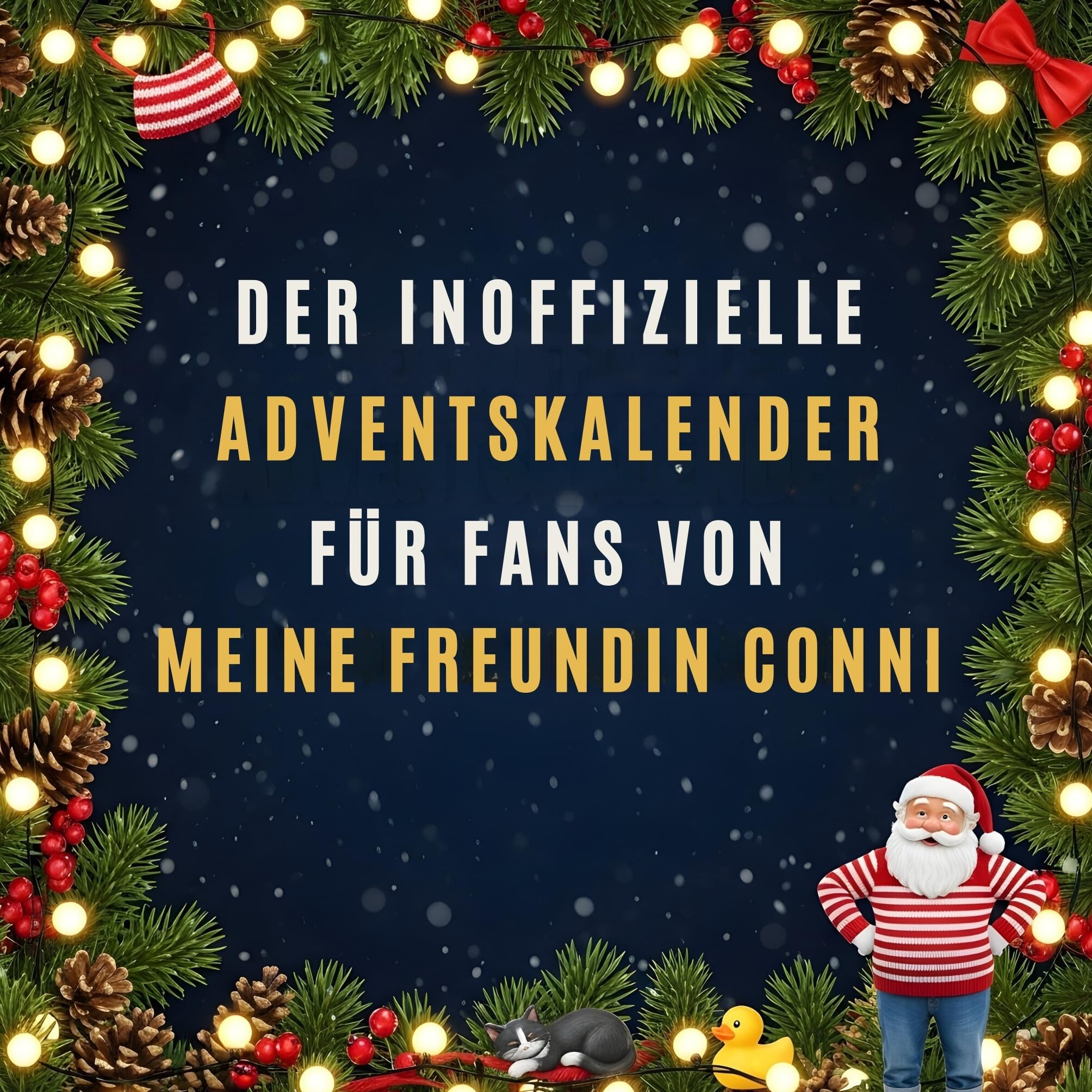 Der inoffizielle Adventskalender für Fans von Meine Freundin Conni Humour & Satire