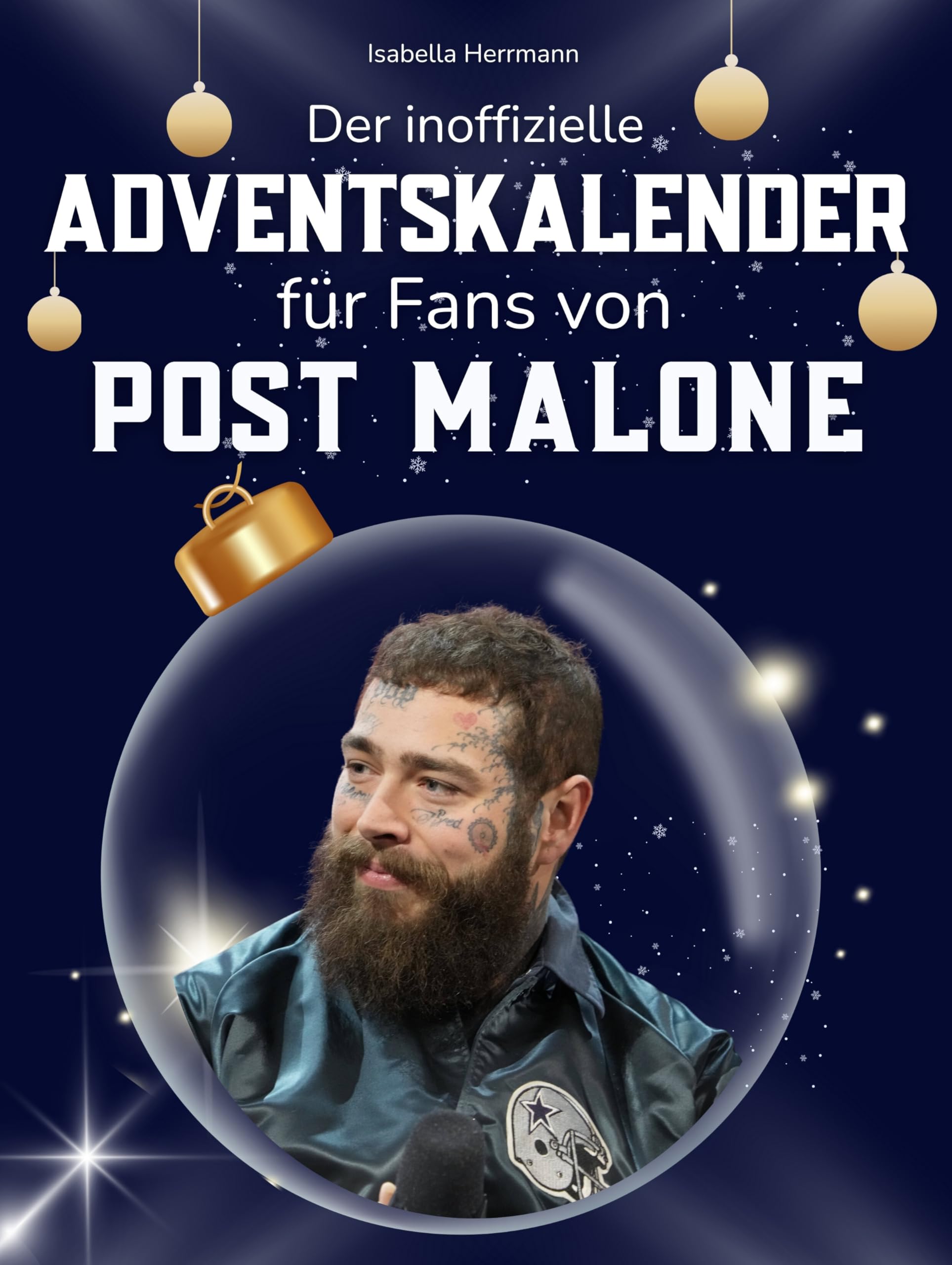 Der inoffizielle Adventskalender für Fans von Post Malone Art & Literature